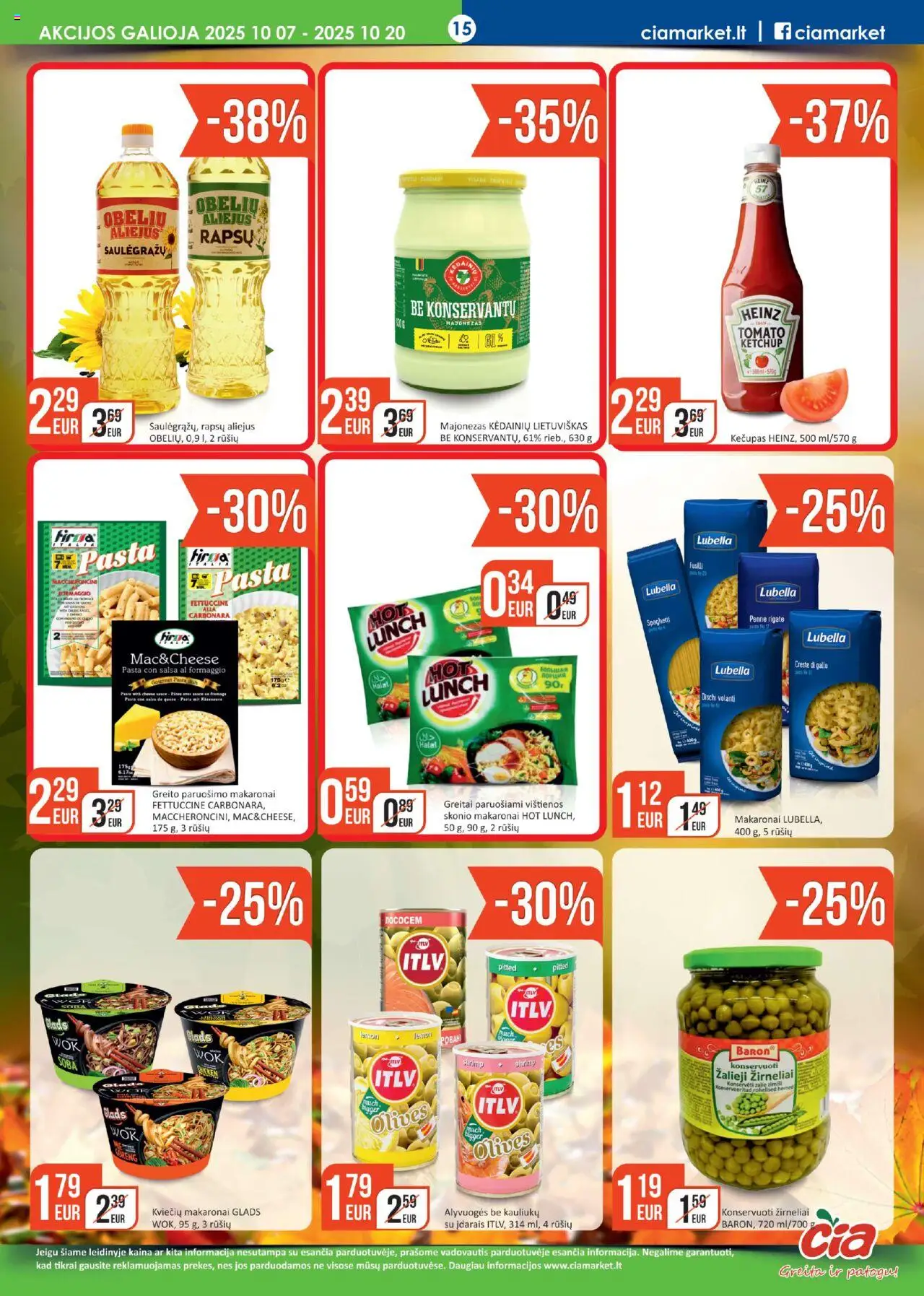 ČIA MARKET akcijos nuo 07.10.2025 | Puslapis: 15 | Prekių: Aliejus, Žirneliai, Makaronai, Kečupas