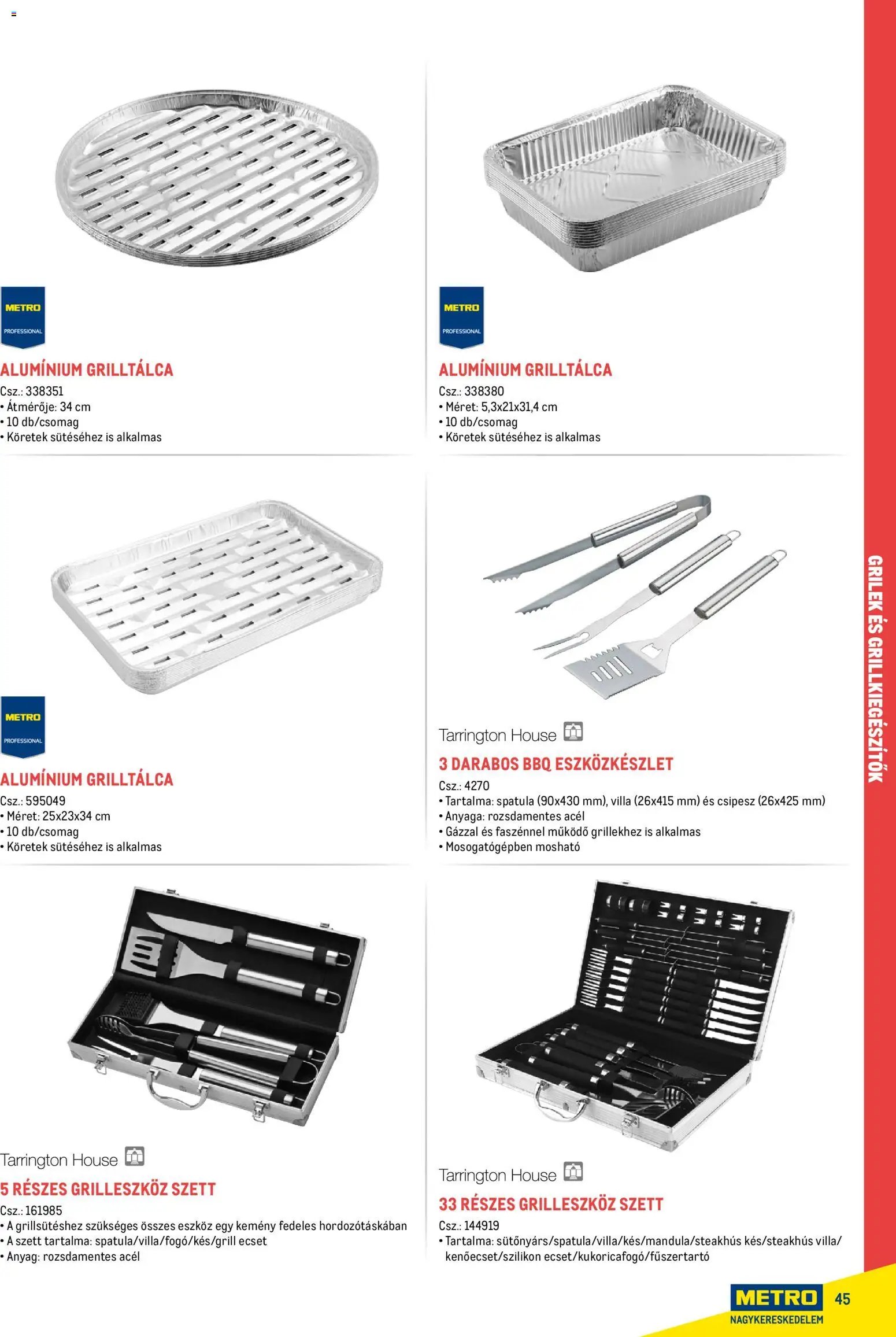 Metro akciós ujság - amely érvényes a következő dátumtól: 16.02.2026 | Oldal: 45 | Termékek: Grilltálca, Ecset