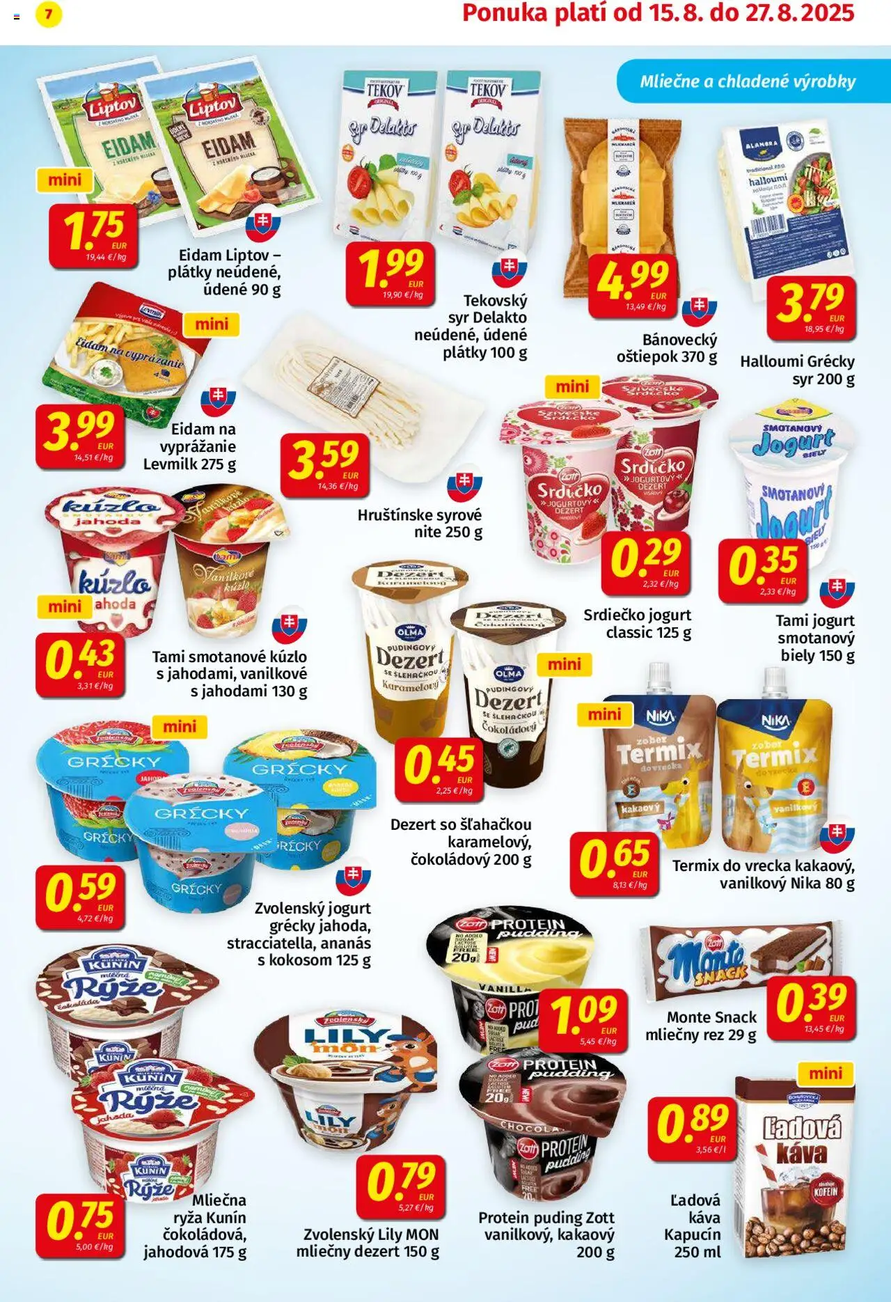 Koruna leták │ platný od 15.08.2025 | Strana: 7 | Produkty: Syr, Ryža, Eidam, Puding
