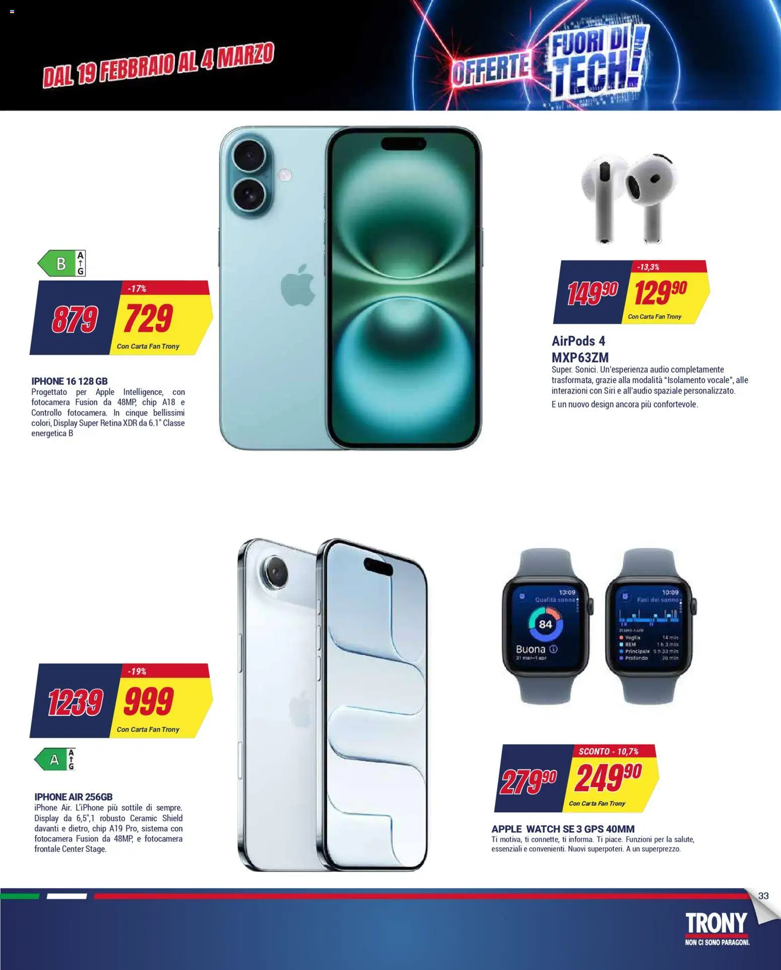 Volantino Trony del 19.02.2026 | Pagina: 33 | Prodotti: Iphone, Fotocamera, Apple Watch, Airpods