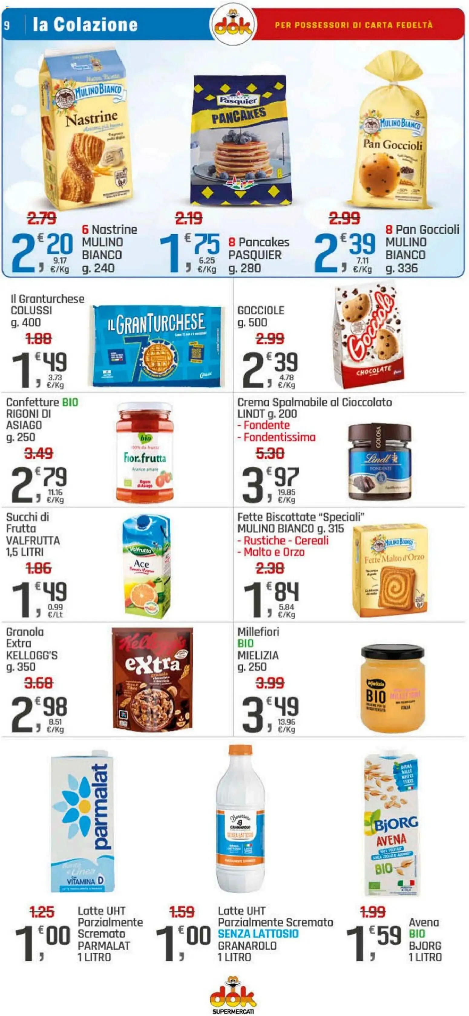 Volantino DOK del 30.12.2025 | Pagina: 9 | Prodotti: Cioccolato, Frutta, Latte, Fette biscottate