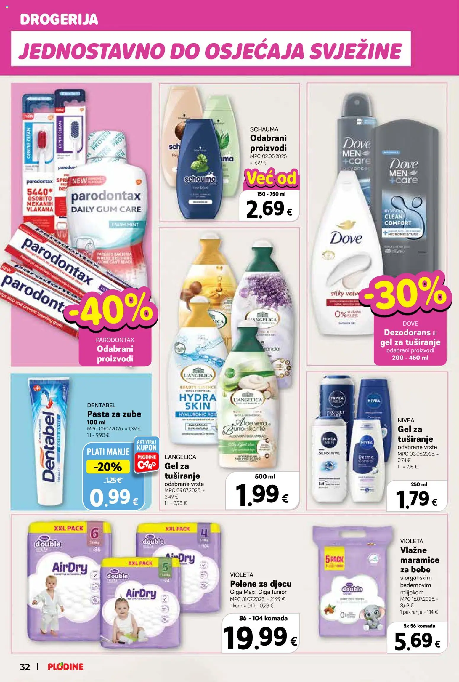 Plodine katalog | vrijedi od 21.01.2026 | Stranica: 32 | Proizvodi: Gel za tuširanje, Dezodorans, Pasta, Violeta