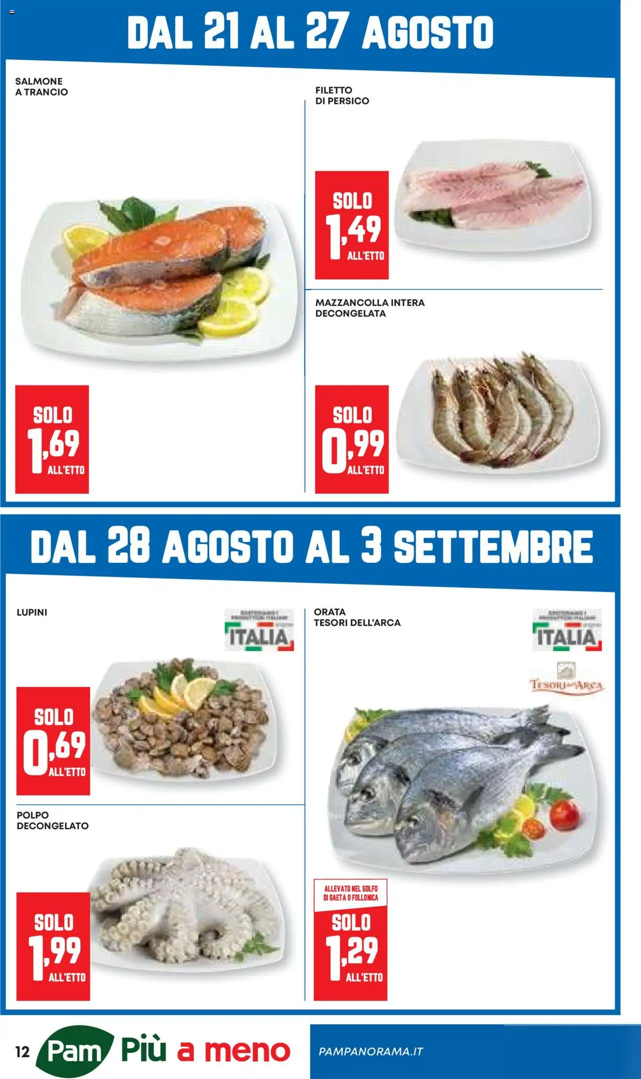 Volantino Panorama del 21.08.2025 | Pagina: 12 | Prodotti: Lupini, Salmone, Polpo, Orata