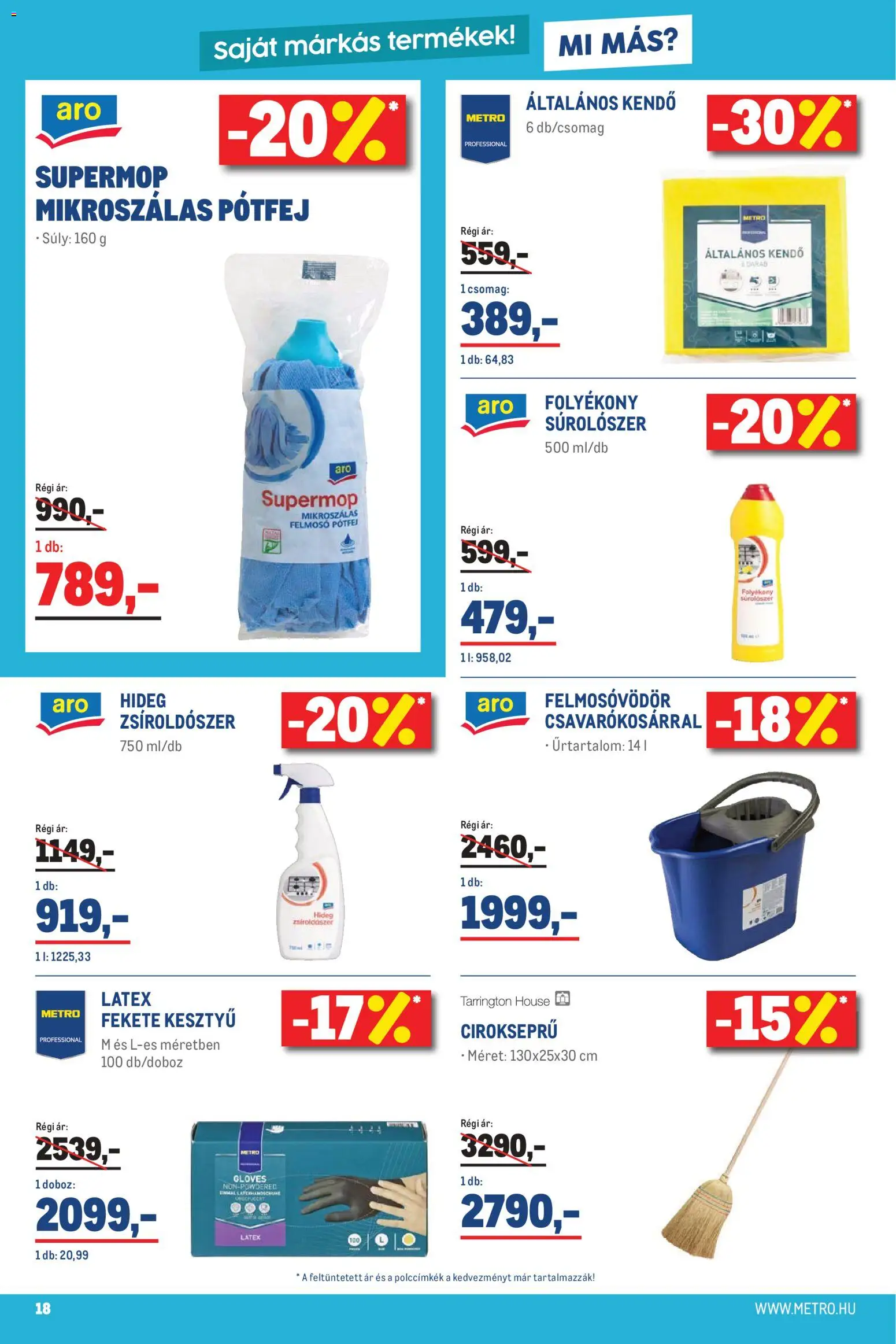 Metro akciós ujság - amely érvényes a következő dátumtól: 07.04.2026 | Oldal: 18 | Termékek: Kendő, Kesztyű, Felmosó, Doboz