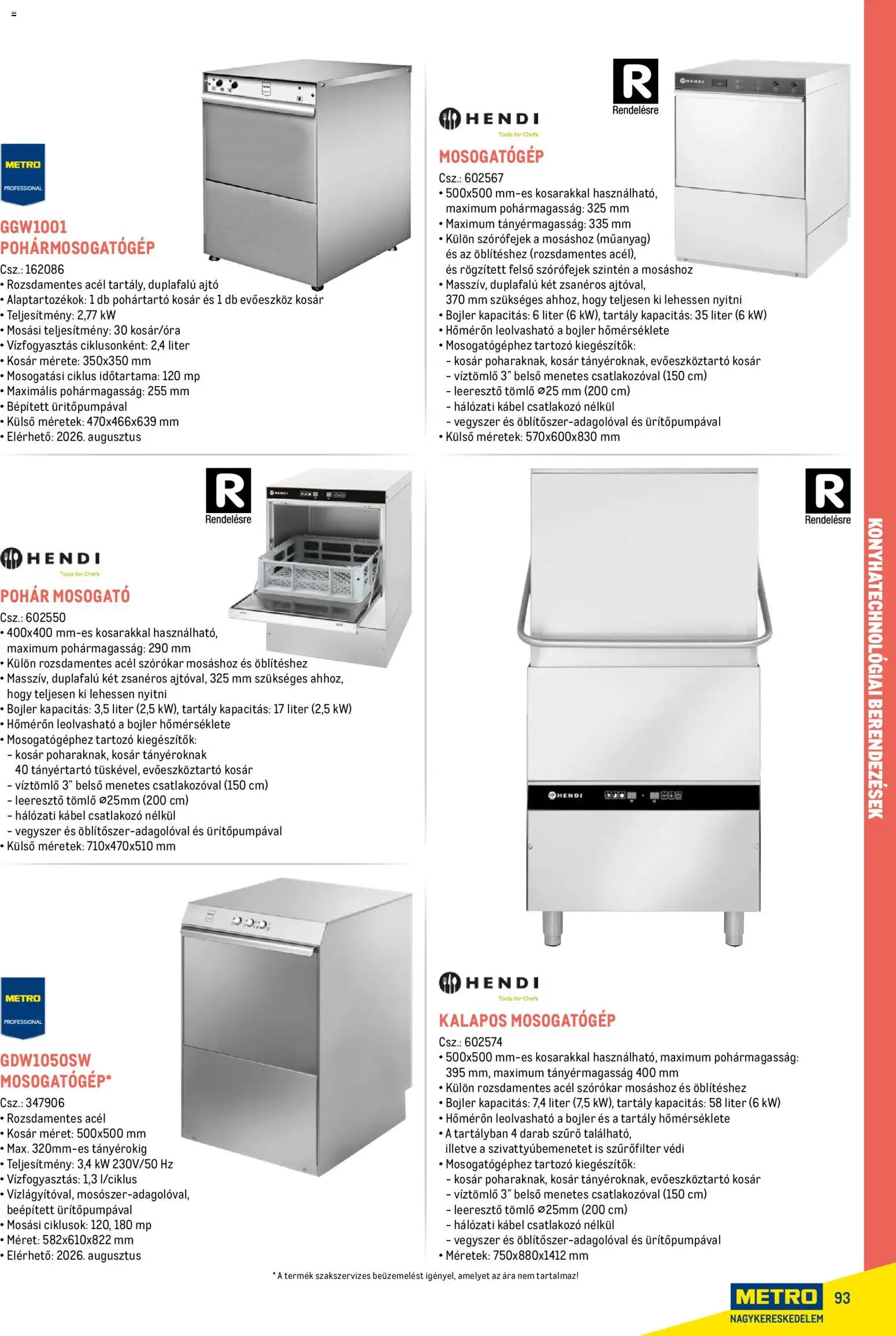 Metro akciós ujság - amely érvényes a következő dátumtól: 18.02.2026 | Oldal: 93 | Termékek: Evőeszköz, Csatlakozó, Tömlő, Kosár