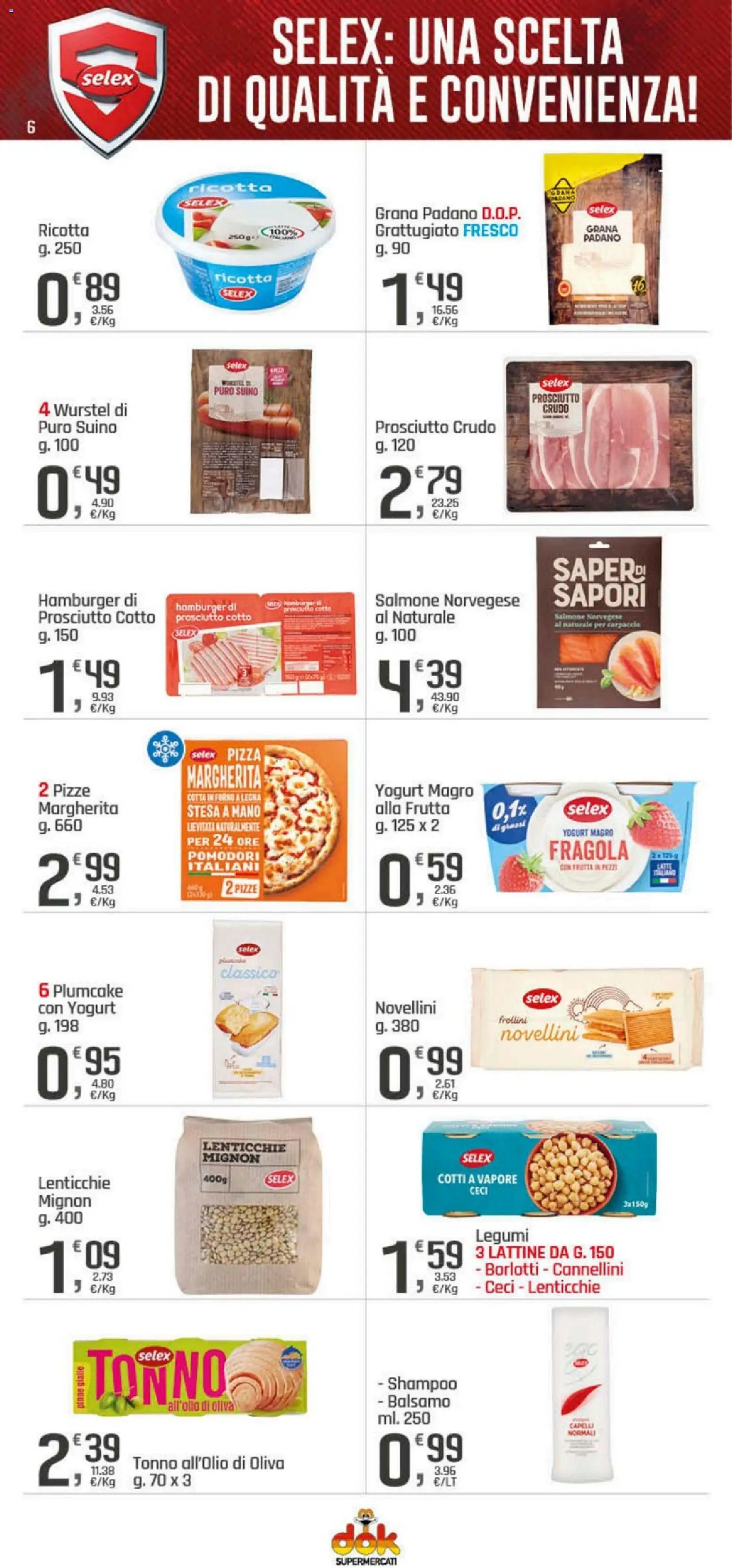 Volantino DOK del 19.03.2026 | Pagina: 6 | Prodotti: Legumi, Prosciutto Cotto, Lenticchie, Pinne