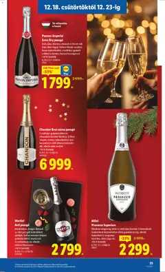 Pannon Imperial Extra Dry pezsgő, Érett alma, fűszeres citrusok és frissen sült briós illata fogad. Ízében vibráló savakkal, finom buborékokkal, csonthéjas gyümölcsökkel és krémes, hosszú lecsengéssel. +50 Ft betétdíj 0,75 l - amely érvényes a következő dátumtól: 18.12.2025 | Oldal: 23