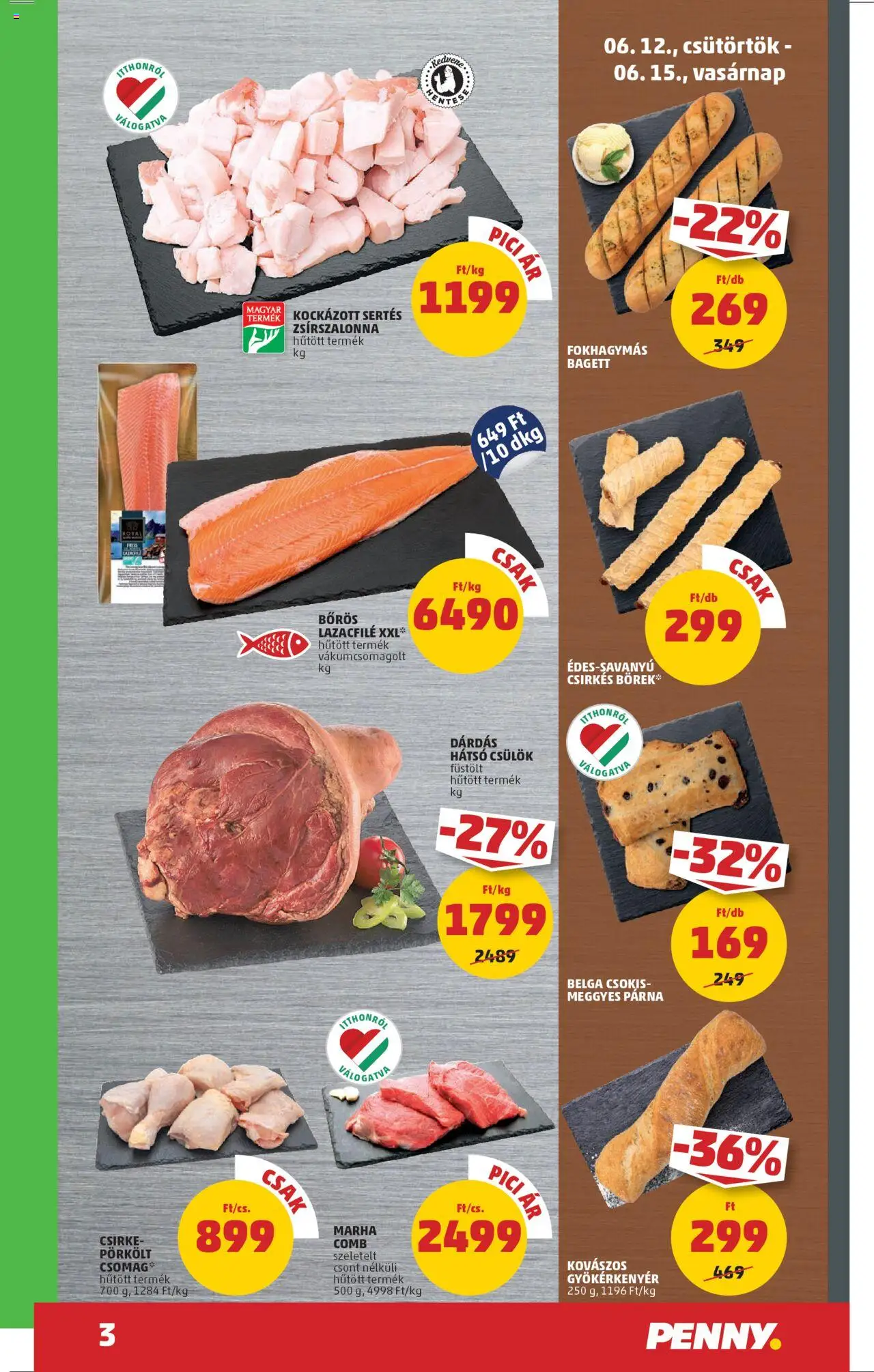 PENNY akciós ujság - amely érvényes a következő dátumtól: 12.06.2025 | Oldal: 3 | Termékek: Bagett, Lazacfilé, Párna