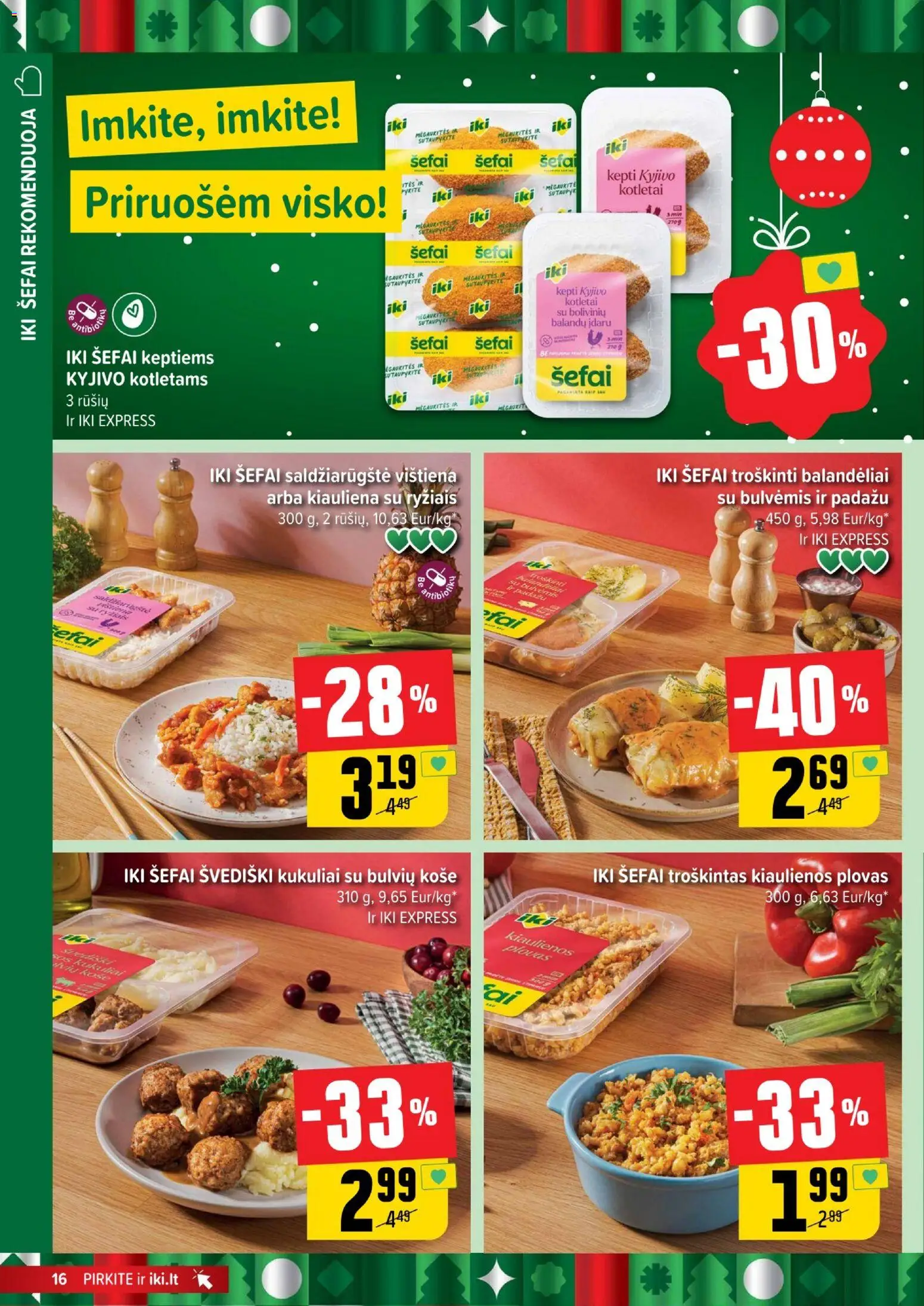 IKI akcijos nuo 15.12.2025 | Puslapis: 16 | Prekių: Košė, Kiaulienos, Vištiena, Kiauliena