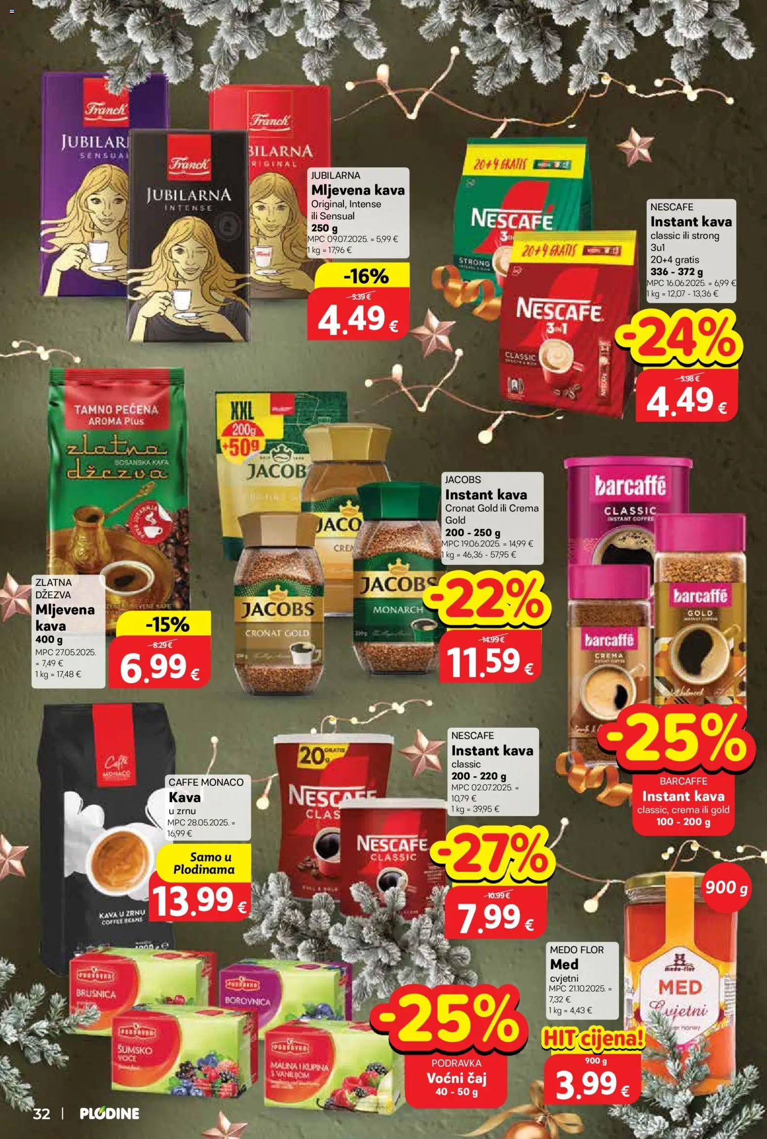 Plodine katalog | vrijedi od 19.11.2025 | Stranica: 32 | Proizvodi: Šumsko voće, Nescafe, Podravka, Jacobs