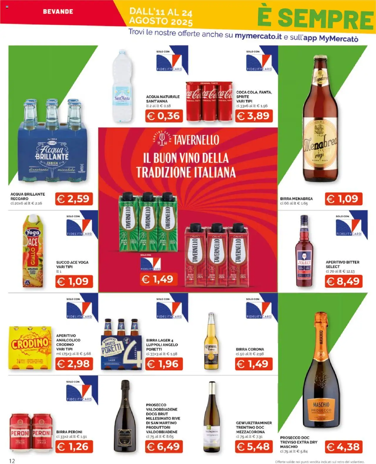 Volantino Mercatò del 11.08.2025 | Pagina: 12 | Prodotti: Birra, Prosecco, Vino, Ananas