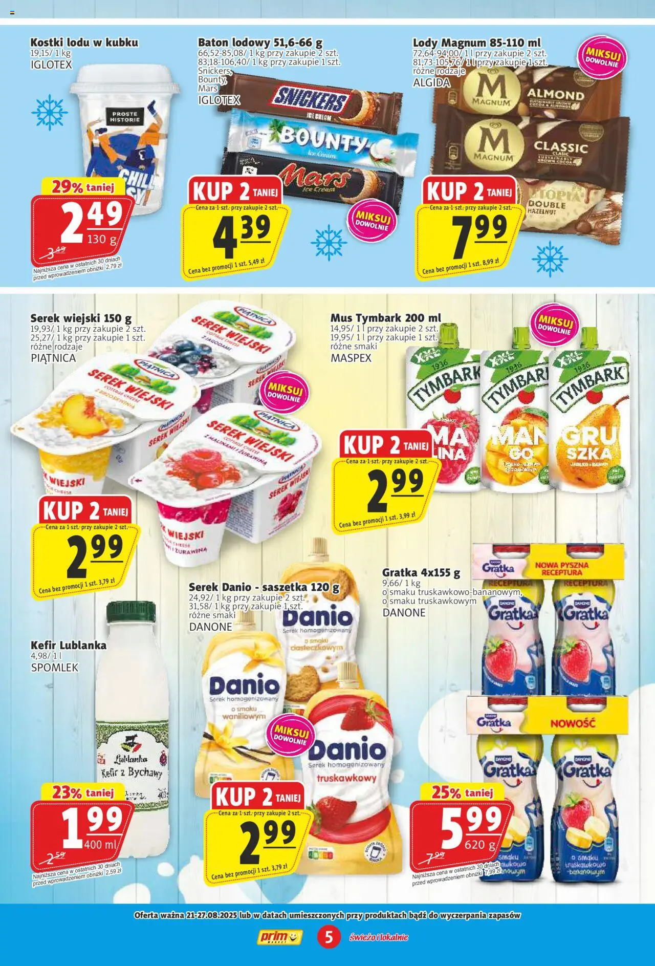 Prim Market Gazetka od 21.08.2025 | Strona: 5 | Produkty: Serek homogenizowany, Serek, Serek wiejski, Lody Magnum