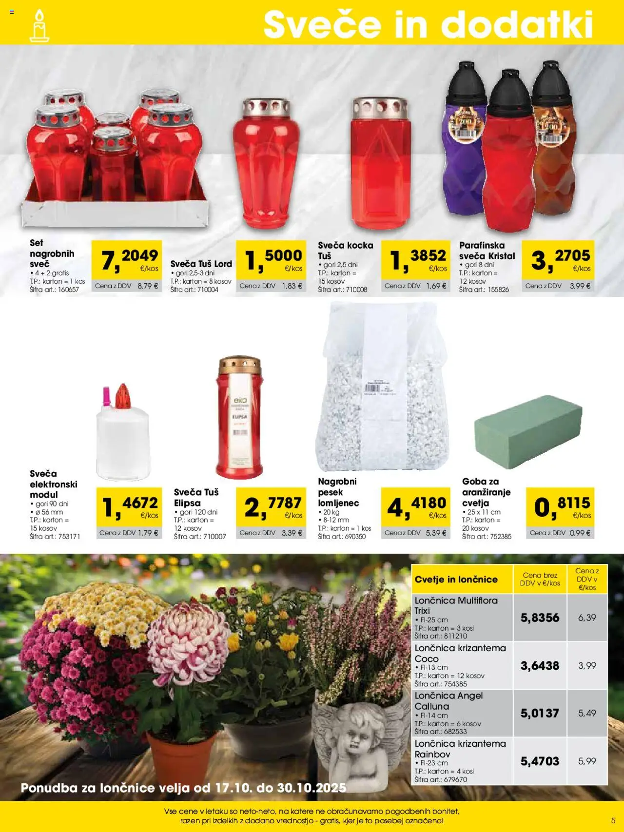 Novi Tuš katalog ponudbe – veljaven od 01.10.2025 | Stran: 5 | Izdelki: Sveča, Lončnice, Kos, Goba