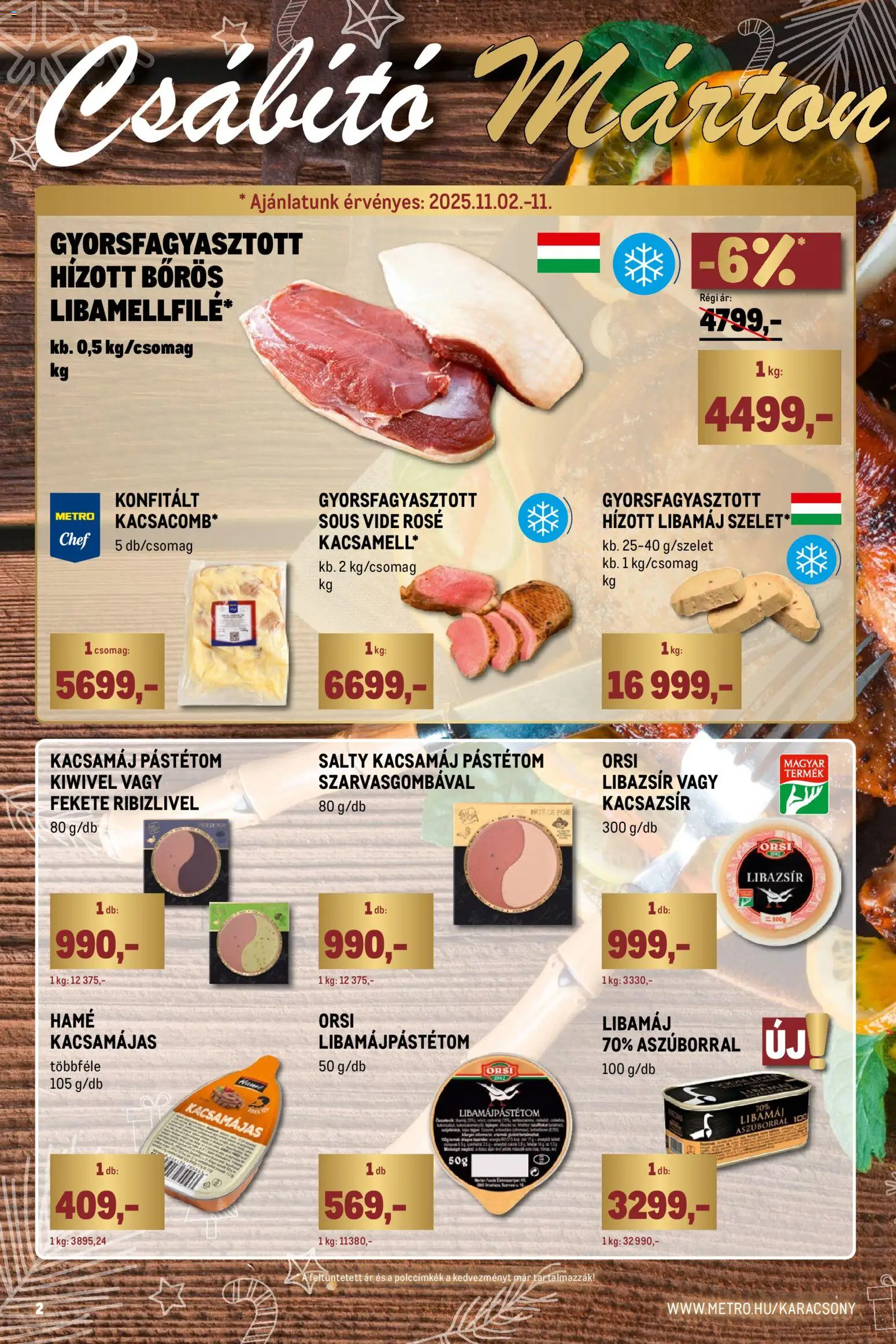 Metro akciós ujság - amely érvényes a következő dátumtól: 02.11.2025 | Oldal: 2 | Termékek: Kacsamáj, Libazsír, Pástétom, Kacsazsir