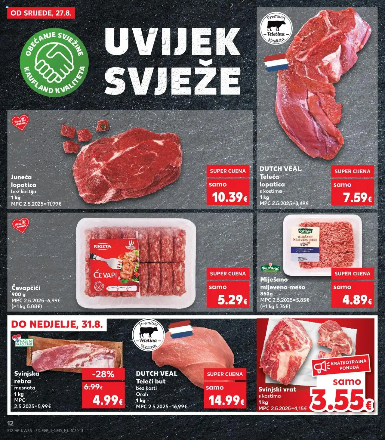 Kaufland katalog | vrijedi od 27.08.2025 | Stranica: 12 | Proizvodi: Svinjski vrat, Ćevapčići, Lopatica, Orah