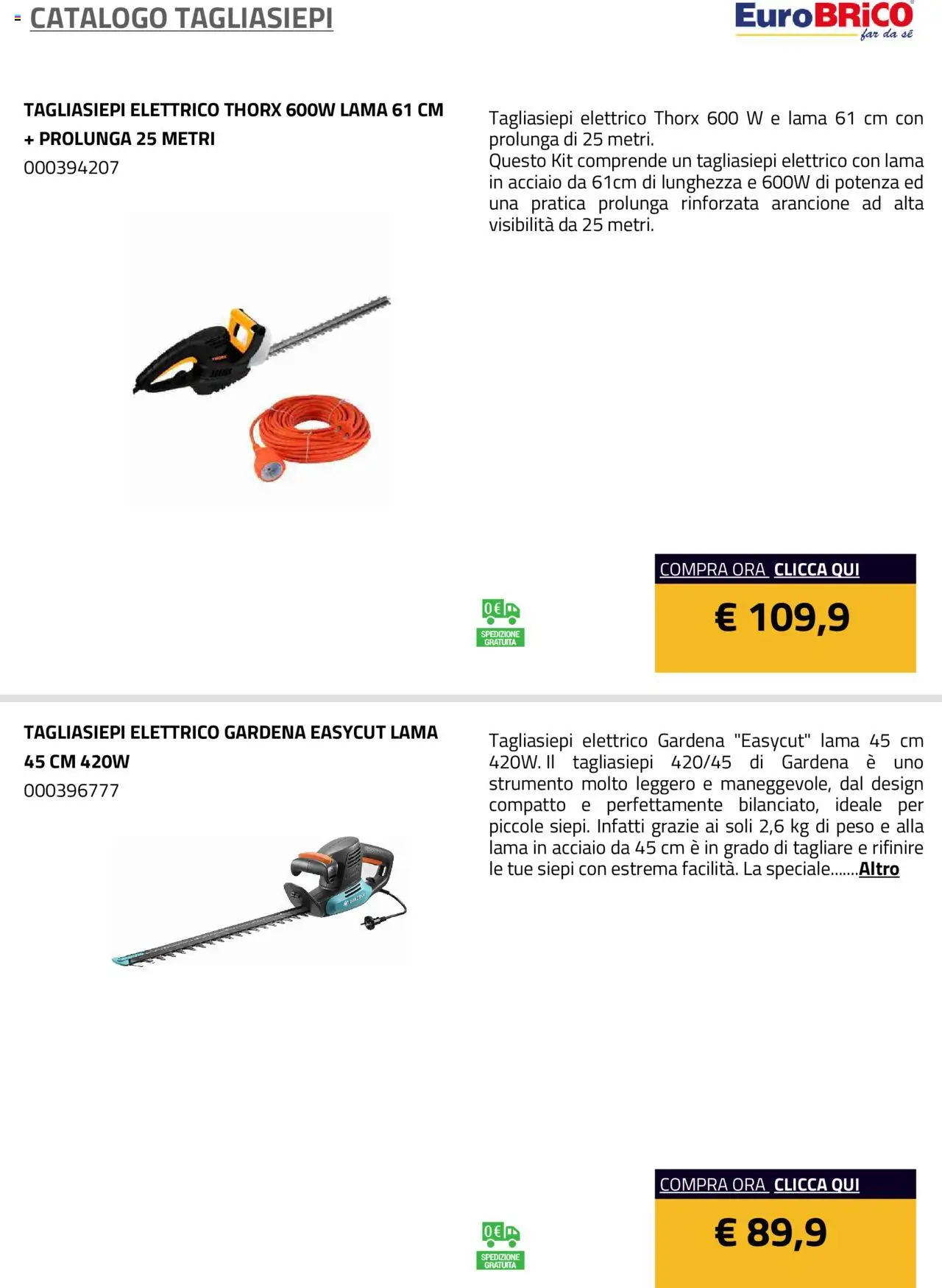 Volantino Eurobrico del 23.07.2025 | Pagina: 14 | Prodotti: Tagliasiepi