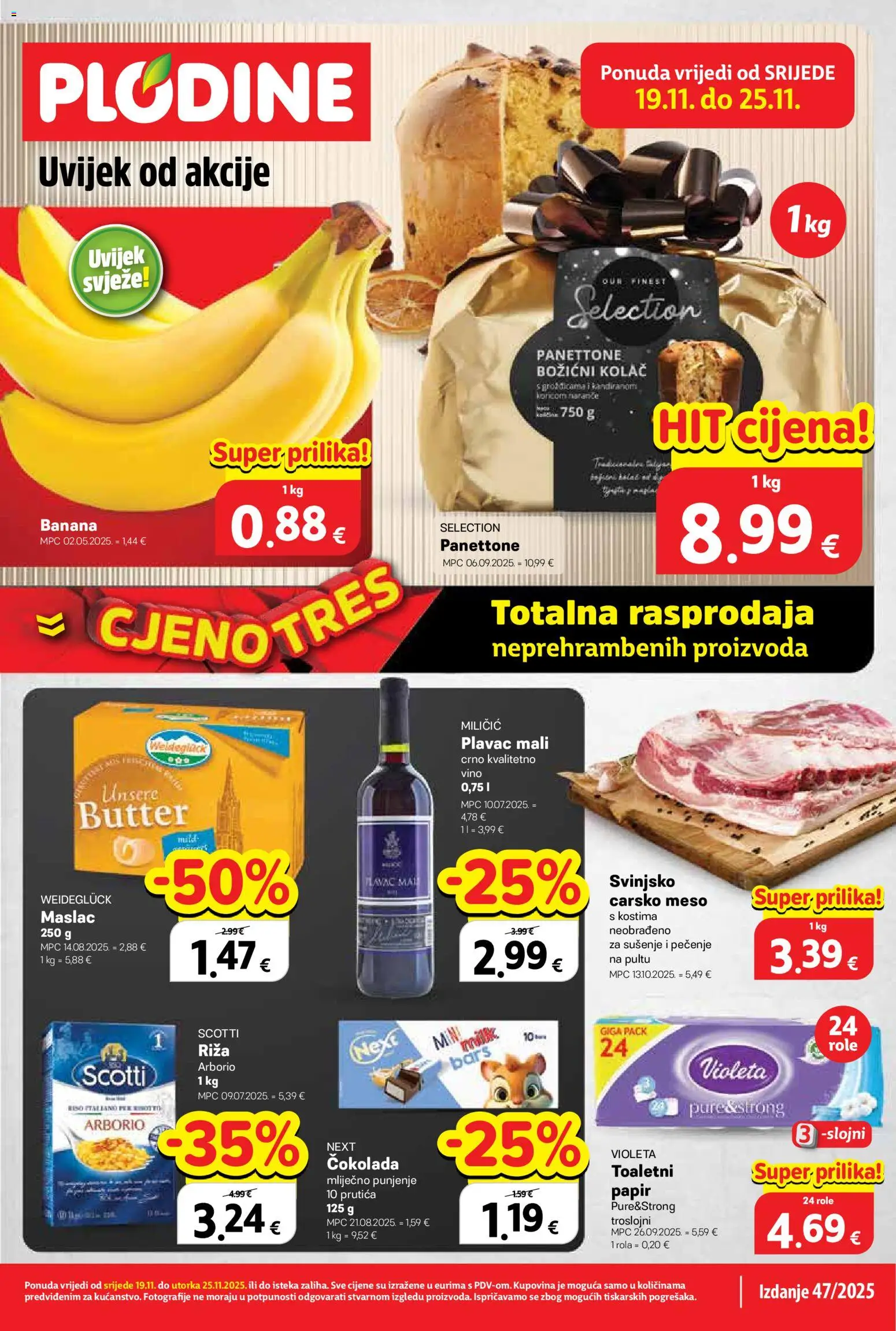 Plodine katalog | vrijedi od 19.11.2025 | Stranica: 1 | Proizvodi: Panettone, Role, Čokolada, Vino