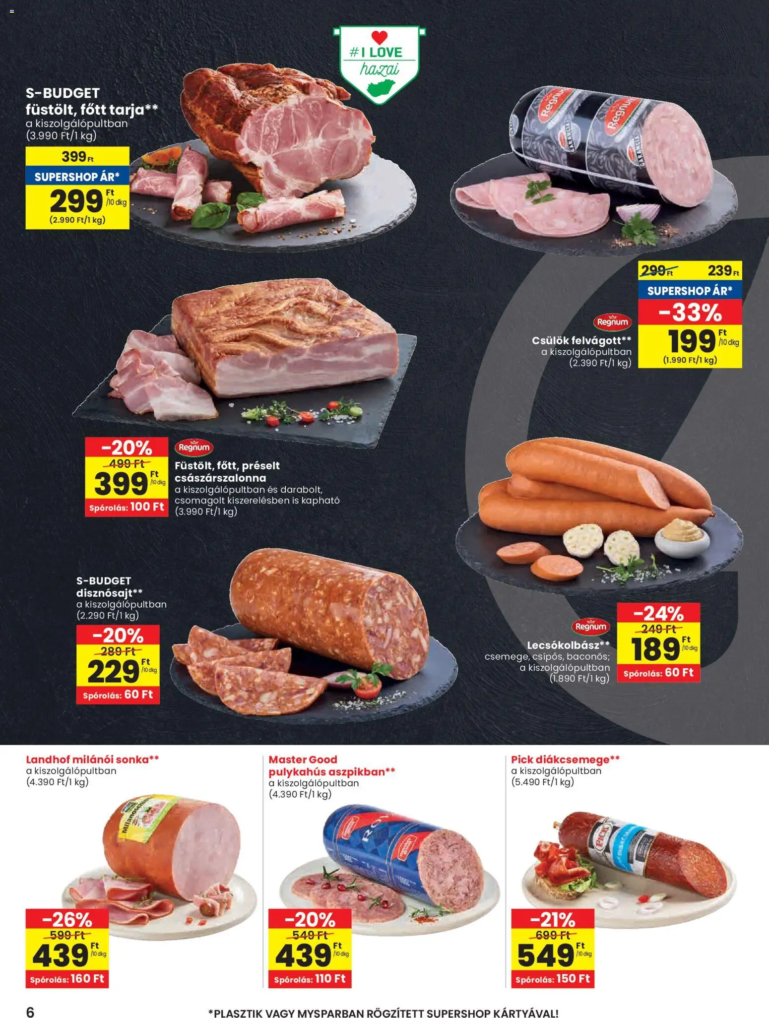 Spar akciós ujság - amely érvényes a következő dátumtól: 08.01.2026 | Oldal: 6 | Termékek: Diákcsemege, Pick, Sonka, Pulykahus