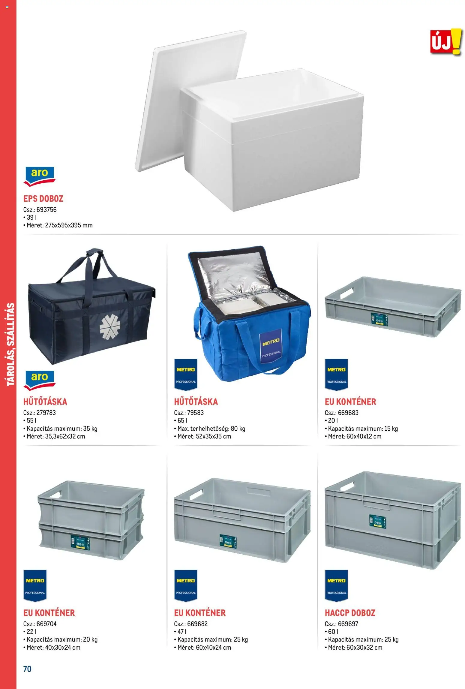 Metro akciós ujság - amely érvényes a következő dátumtól: 18.02.2026 | Oldal: 70 | Termékek: Doboz, Hűtőtáska