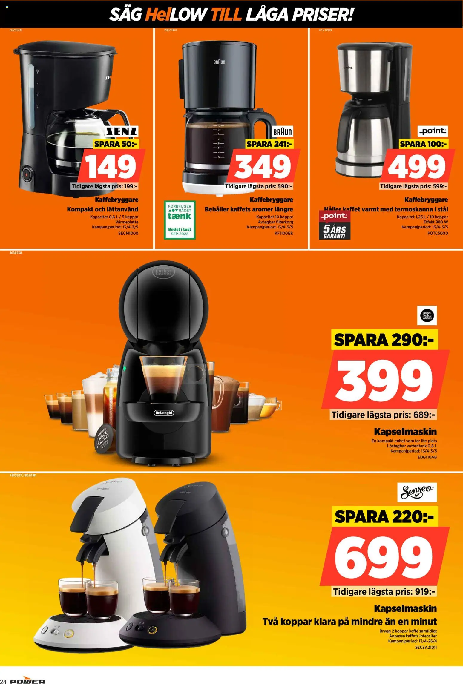 Power reklamblad aktuell från 13.04.2026 | Sida: 24 | Produkter: Kaffebryggare, Såg, Kaffe, Kapselmaskin