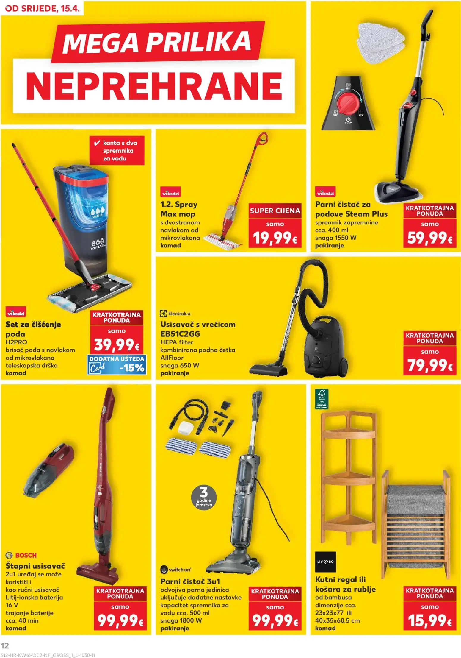 Kaufland katalog | vrijedi od 15.04.2026 | Stranica: 12 | Proizvodi: Košara, Baterije, Parni čistač, Vileda