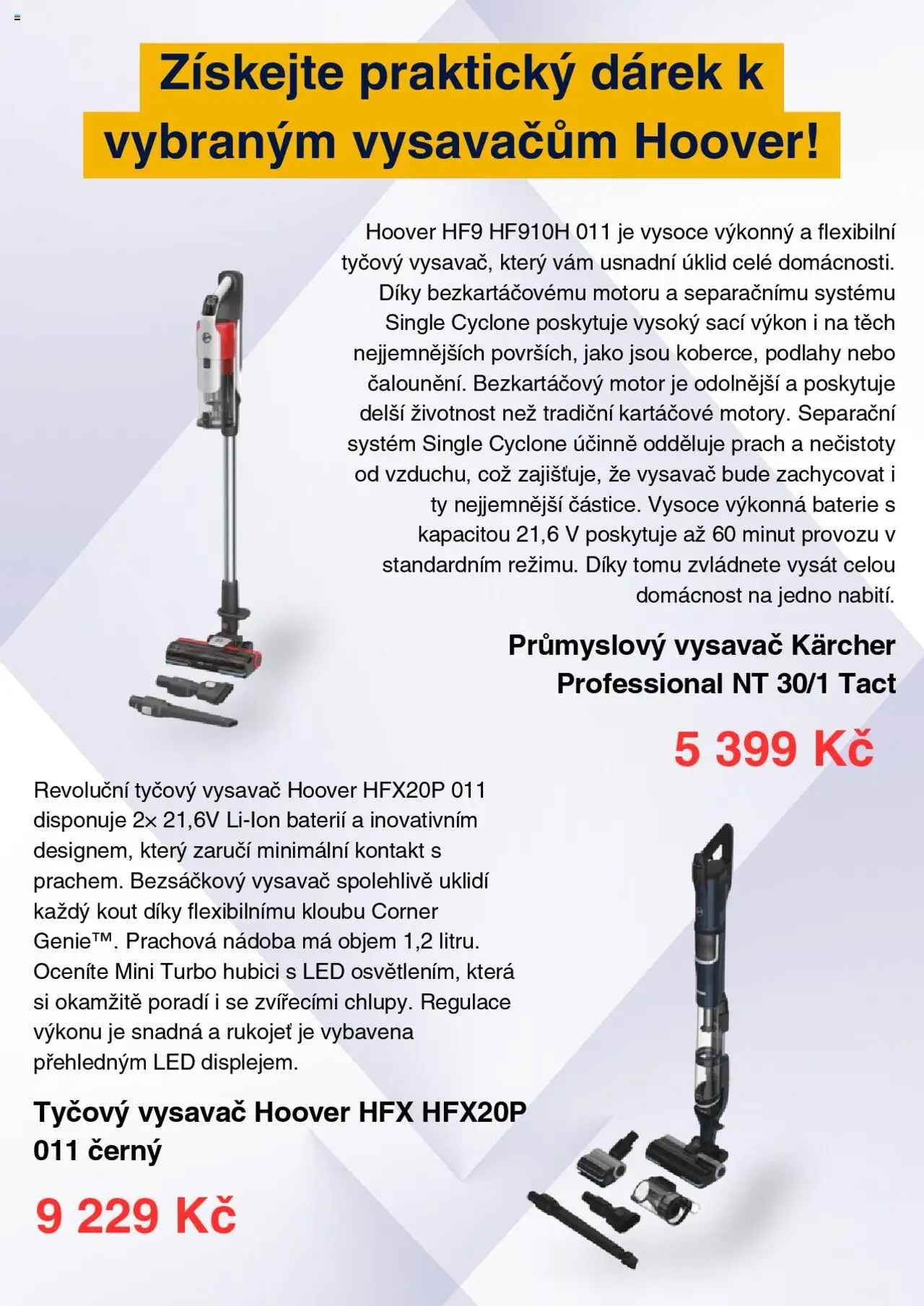 Datart nabídka od 05.08.2025 | Strana: 4 | Produkty: Kärcher, Vysavač, Bezsáčkový vysavač, Baterie