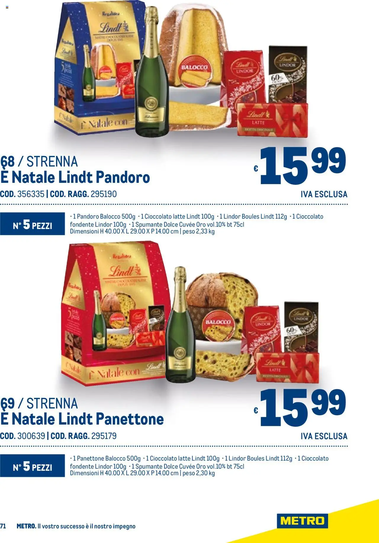 Volantino Metro del 06.11.2025 | Pagina: 71 | Prodotti: Cioccolato, Pandoro, Panettone, Spumante