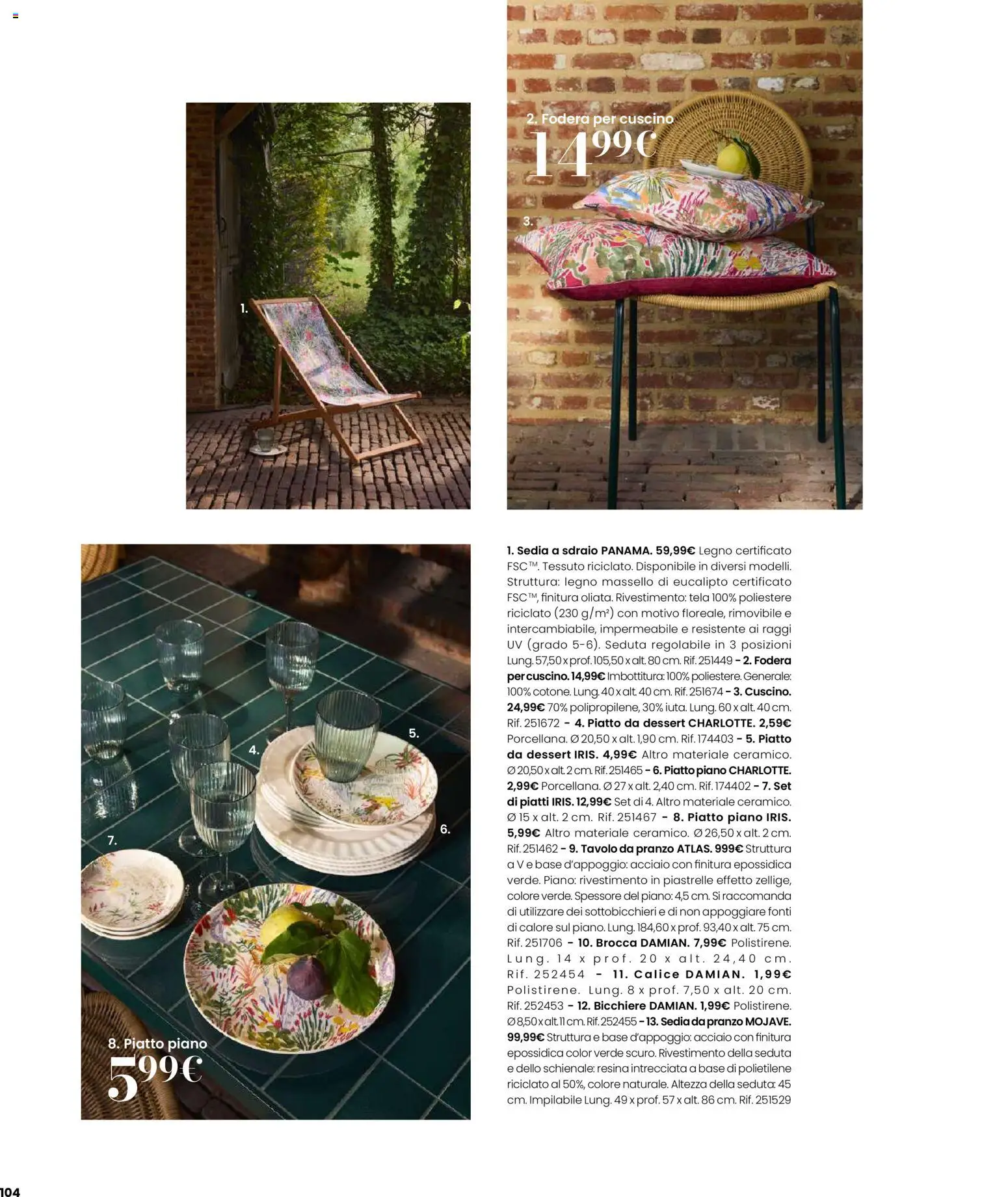 Volantino Maisons du Monde del 12.02.2026 | Pagina: 104 | Prodotti: Calice, Sdraio, Tavolo, Sedia