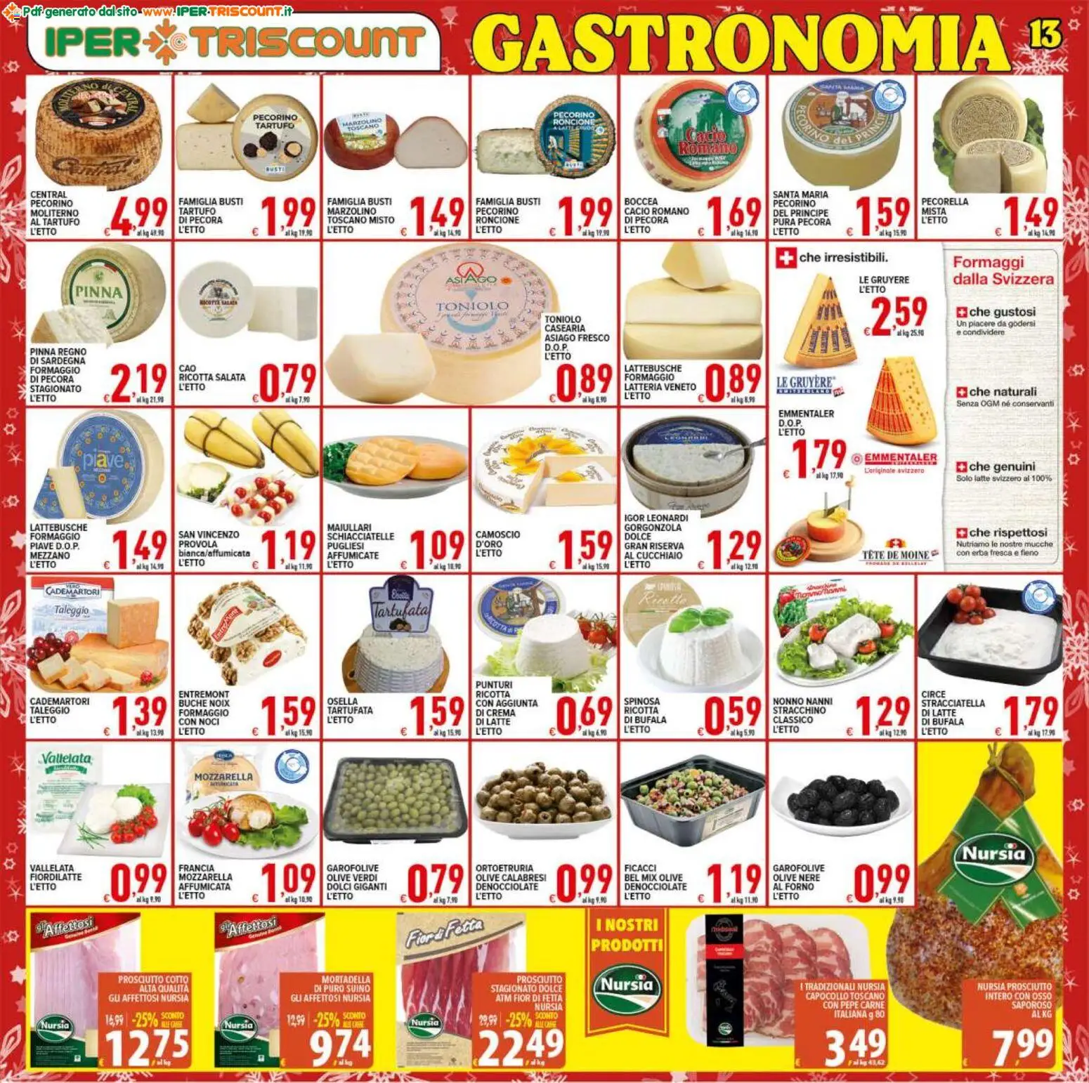 Volantino Ipertriscount del 16.12.2025 | Pagina: 13 | Prodotti: Suino, Latte, Gorgonzola, Pecorino