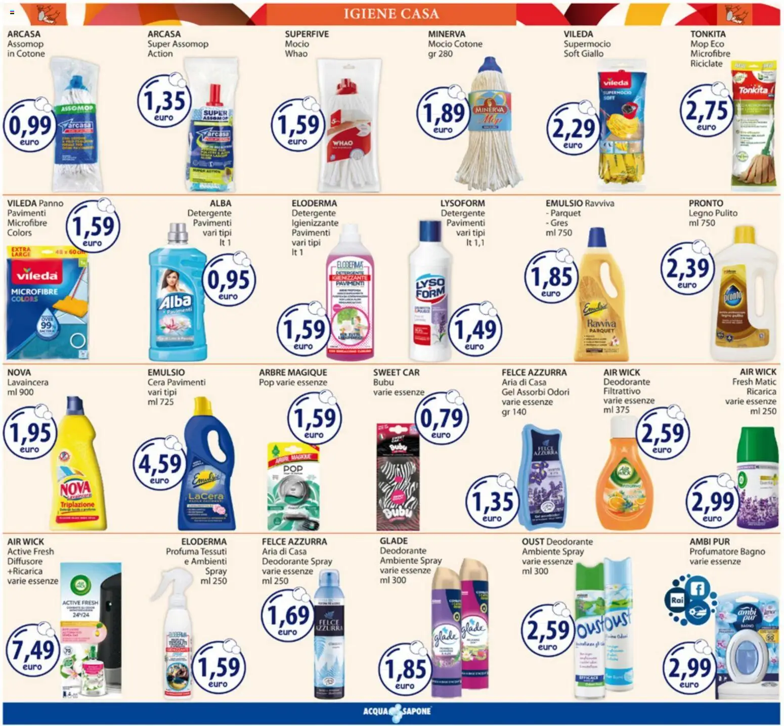 Volantino Acqua e Sapone del 09.03.2026 | Pagina: 16 | Prodotti: Sapone, Detergente, Mocio, Bagno