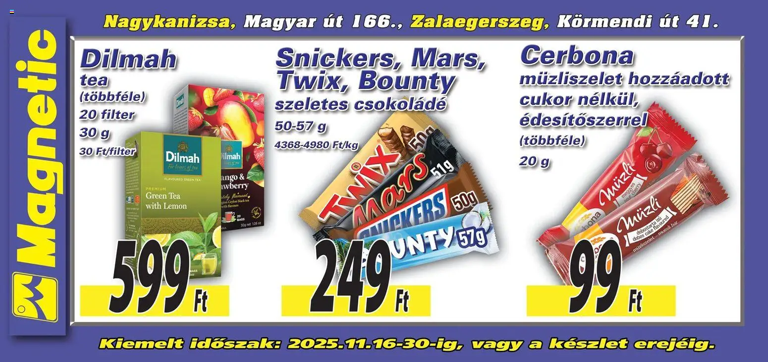 Magnetic akciós ujság - amely érvényes a következő dátumtól: 16.11.2025 | Oldal: 5 | Termékek: Csokoládé, Tea, Müzliszelet, Cukor