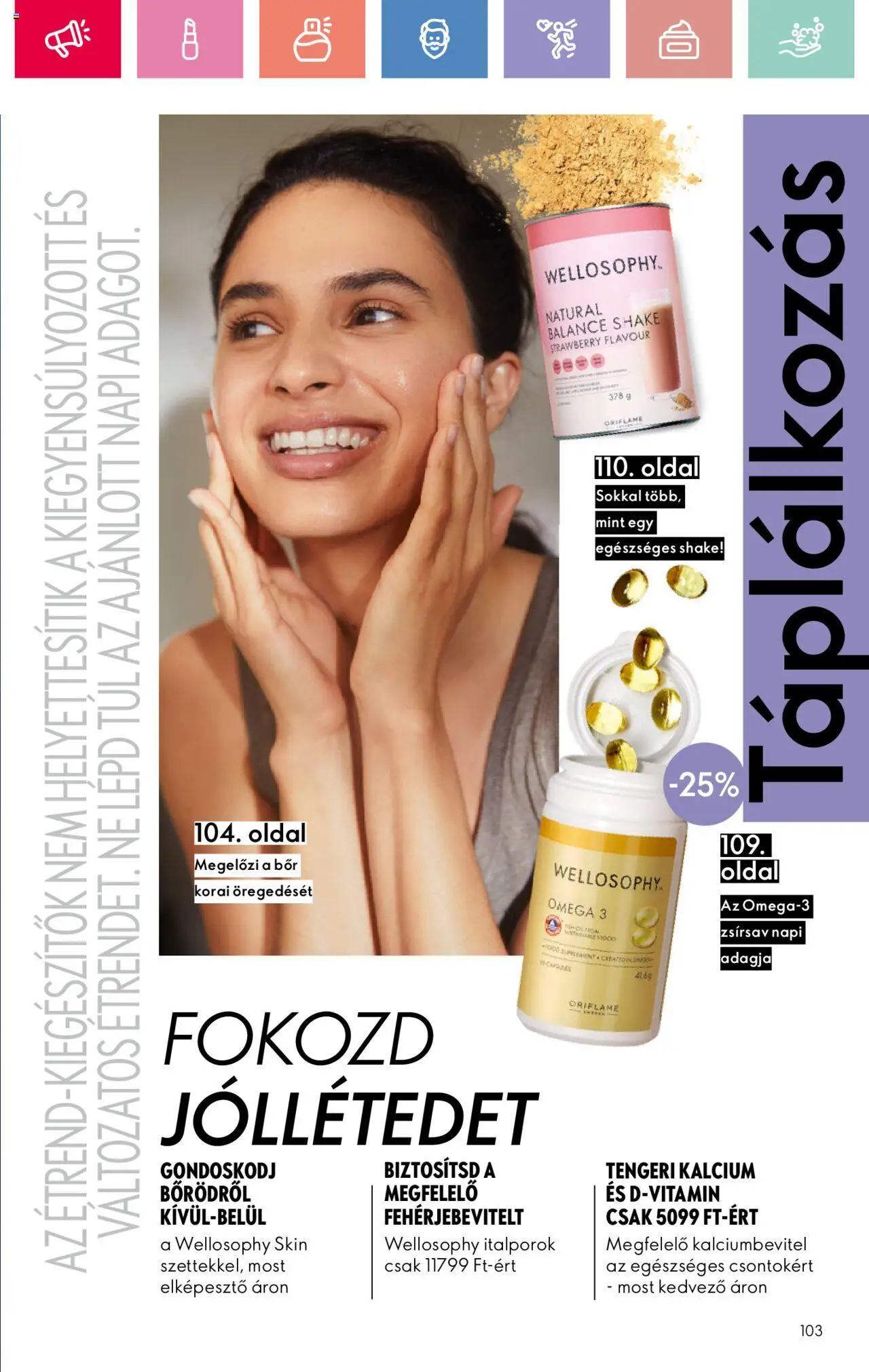 Oriflame akciós ujság - amely érvényes a következő dátumtól: 17.08.2025 | Oldal: 103 | Termékek: Omega 3, Vitamin d, Protein, Bor