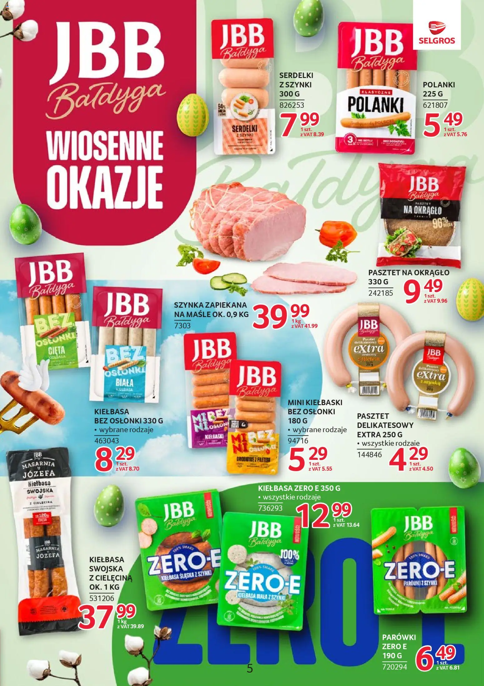 Selgros cash&carry gazetka - Markowe produkty od 19.03.2026 | Strona: 5 | Produkty: Parówki z szynki, Parówki, Kiełbasa biała z szynki, Kiełbasa śląska