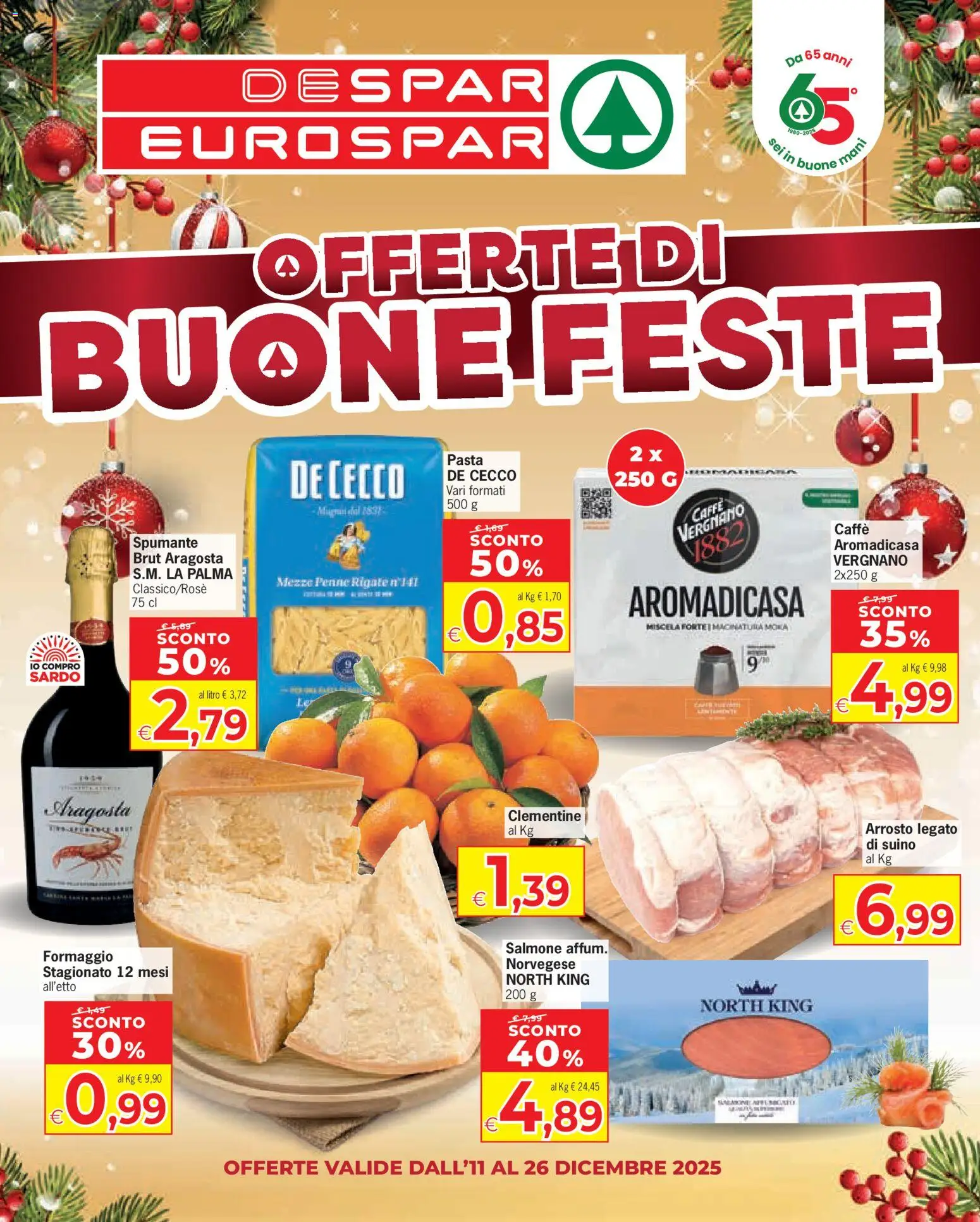 Volantino Eurospar del 11.12.2025 | Pagina: 1 | Prodotti: Arrosto, Caffè, Formaggio, Spumante
