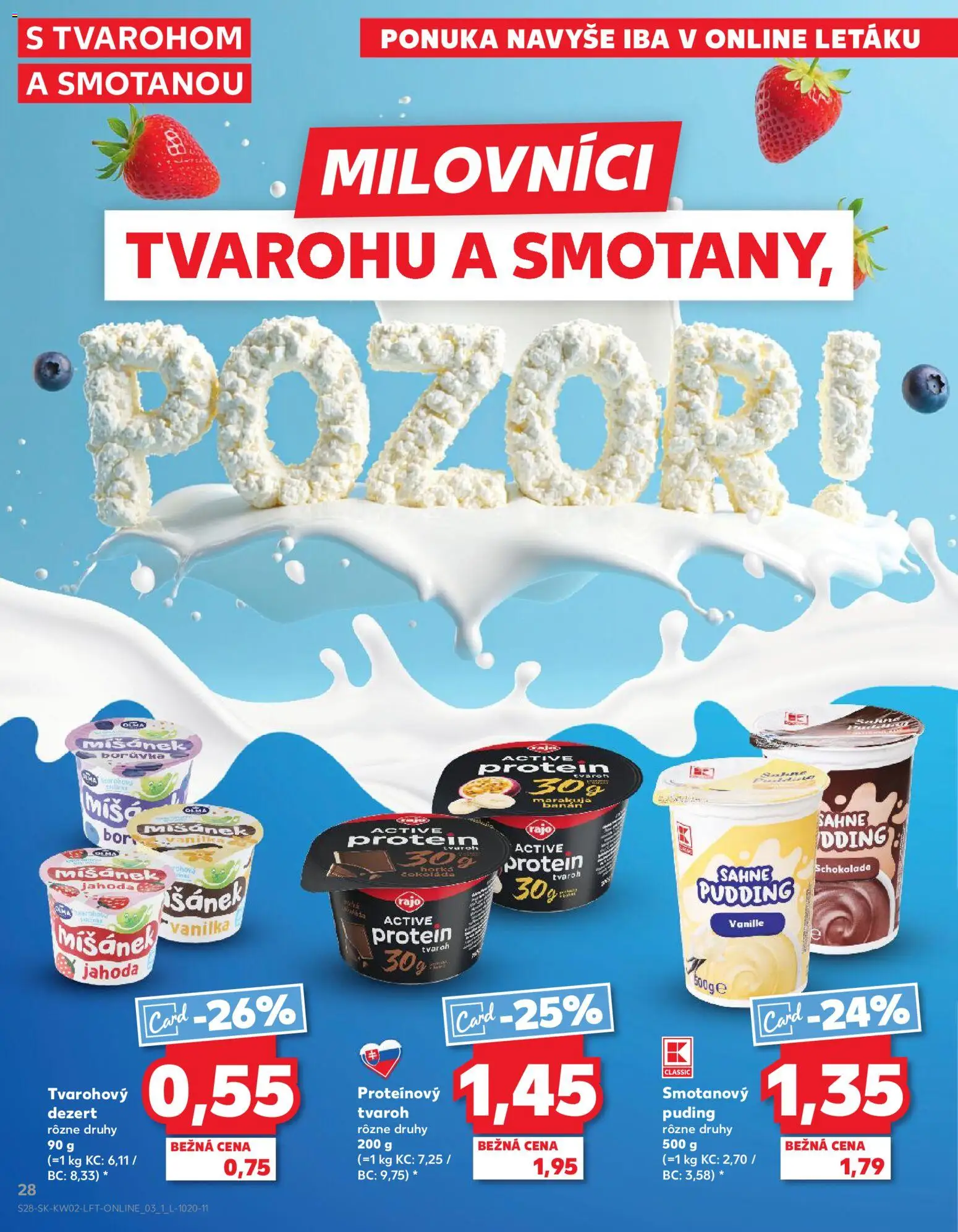 Nové Kaufland akcie – leták je platný od 08.01.2026 | Strana: 28 | Produkty: Protein, Puding, Tvaroh
