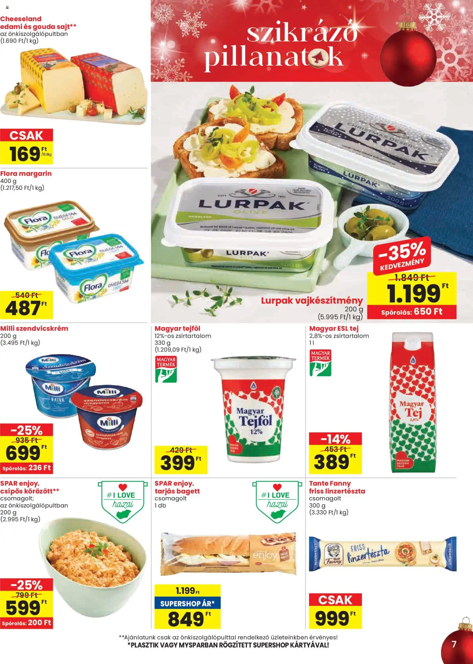 Spar akciós ujság - amely érvényes a következő dátumtól: 04.12.2025 | Oldal: 7 | Termékek: Körözött, Margarin, Tej, Sajt