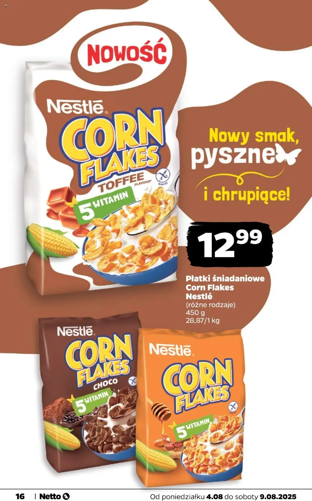 Netto gazetka - Spożywcza od 04.08.2025 | Strona: 16 | Produkty: Płatki śniadaniowe, Płatki, Corn Flakes