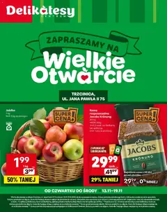 Pogląd oferty "Delikatesy Centrum Gazetka - Trzcinica Otwarcie" - ważna od 13.11.2025
