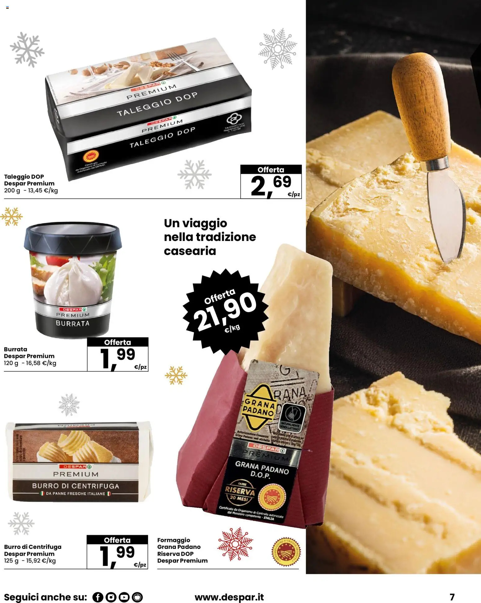Volantino Despar del 04.12.2025 | Pagina: 7 | Prodotti: Centrifuga, Formaggio, Burro, Grana Padano