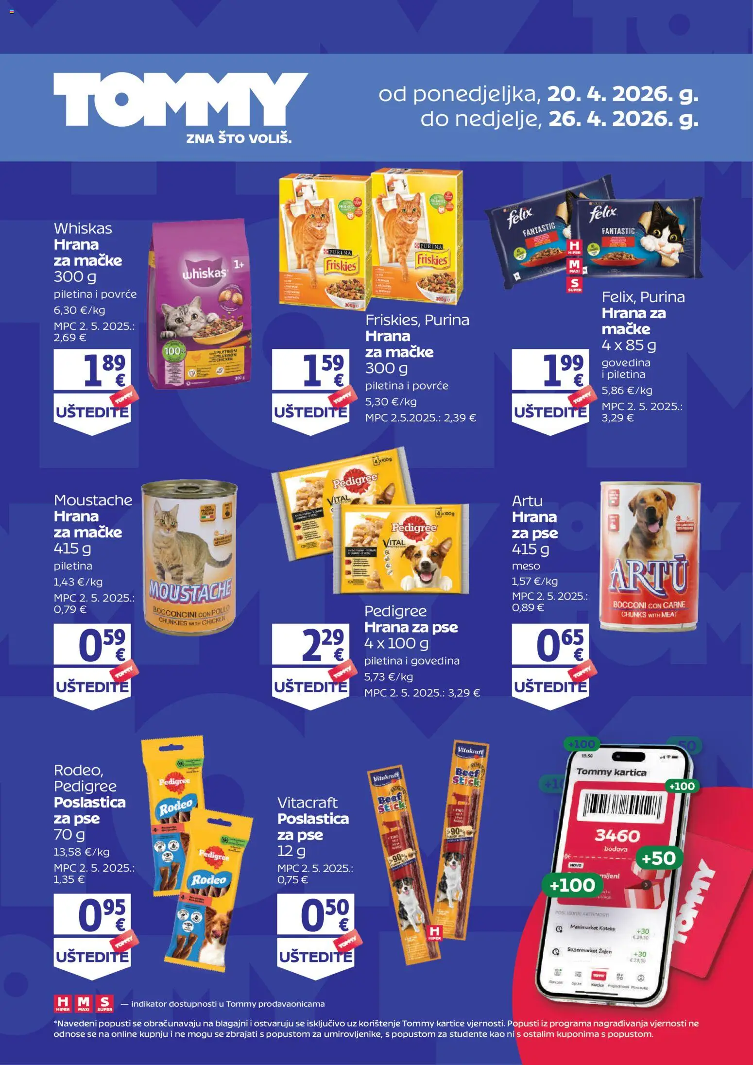 Tommy katalog | vrijedi od 20.04.2026 | Stranica: 1 | Proizvodi: Whiskas, Meso, Hrana za pse, Hrana za mačke