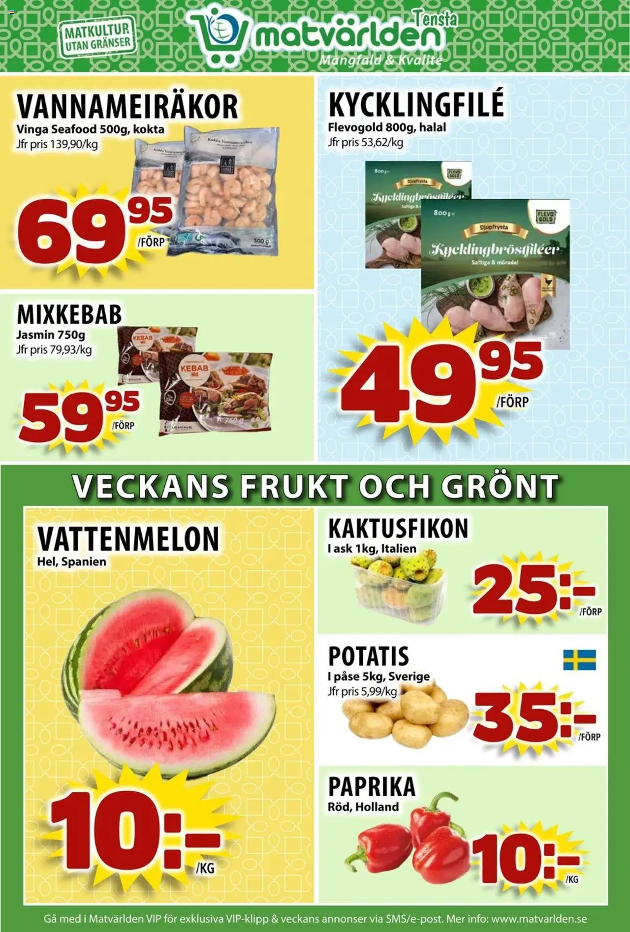 Matvärlden reklamblad aktuell från 25.08.2025 | Sida: 3 | Produkter: Kycklingfile, Vattenmelon, Potatis