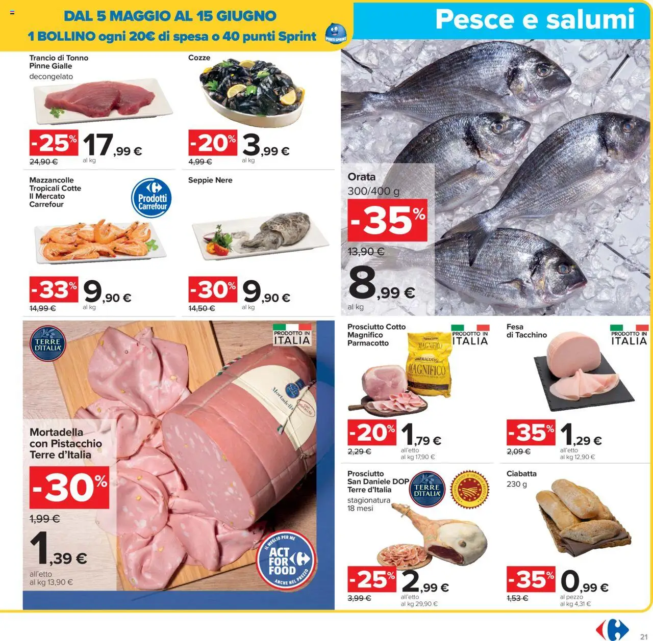 Volantino Carrefour del 05.05.2025 | Pagina: 21 | Prodotti: Prosciutto Cotto, Pesce, Mazzancolle, Terra