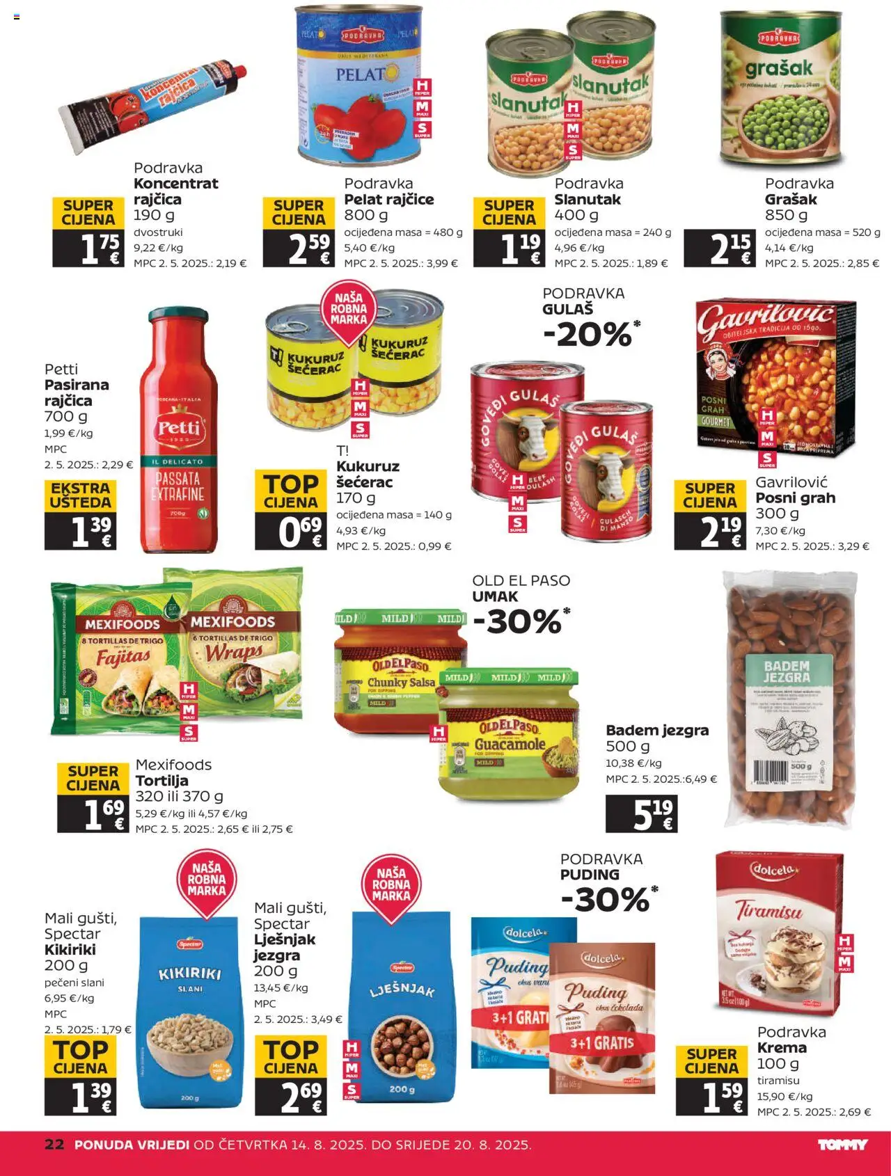 Tommy katalog | vrijedi od 14.08.2025 | Stranica: 22 | Proizvodi: Pasirana rajčica, Puding, Krema, Rajčica