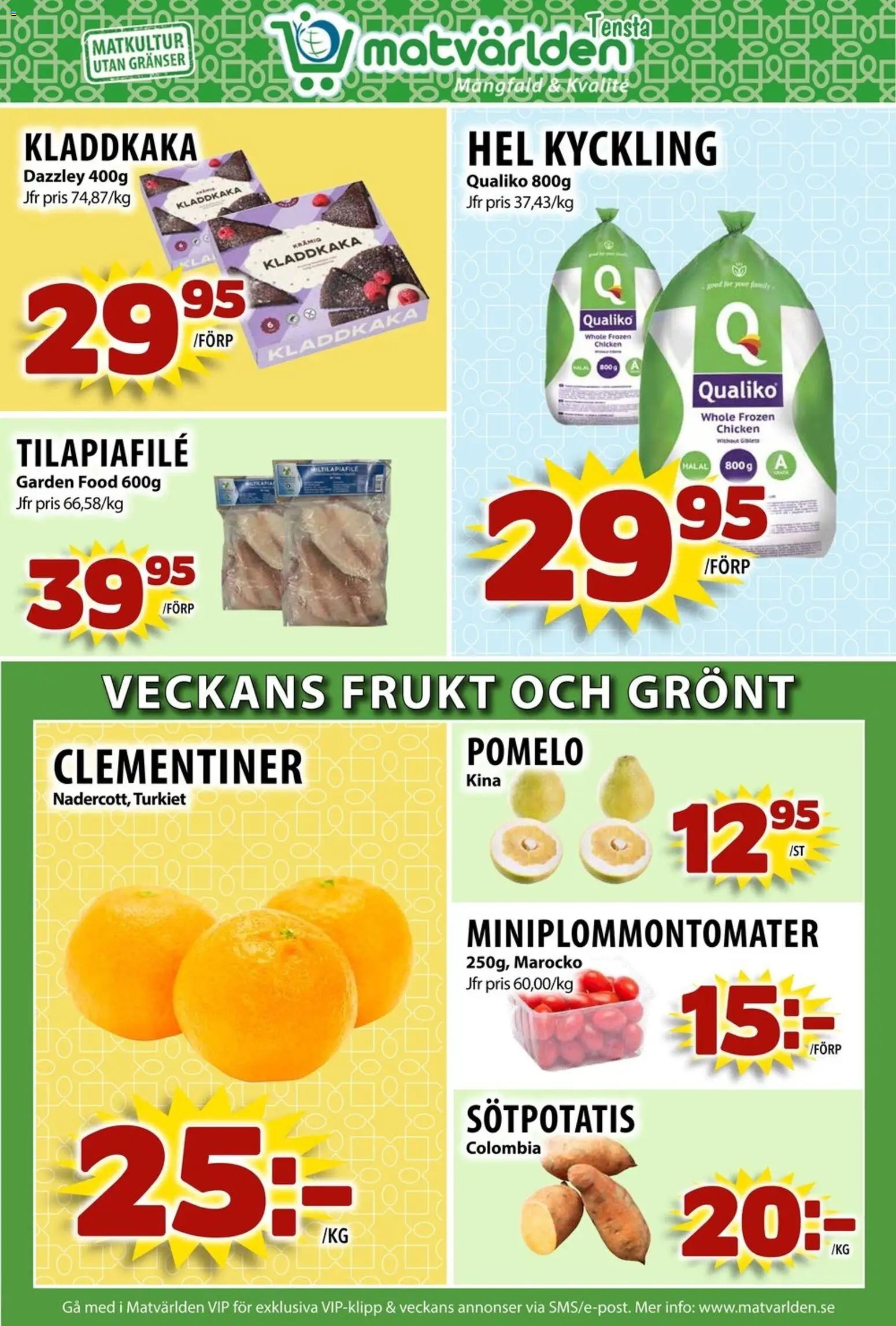 Matvärlden reklamblad aktuell från 26.01.2026 | Sida: 6 | Produkter: Kladdkaka, Sötpotatis