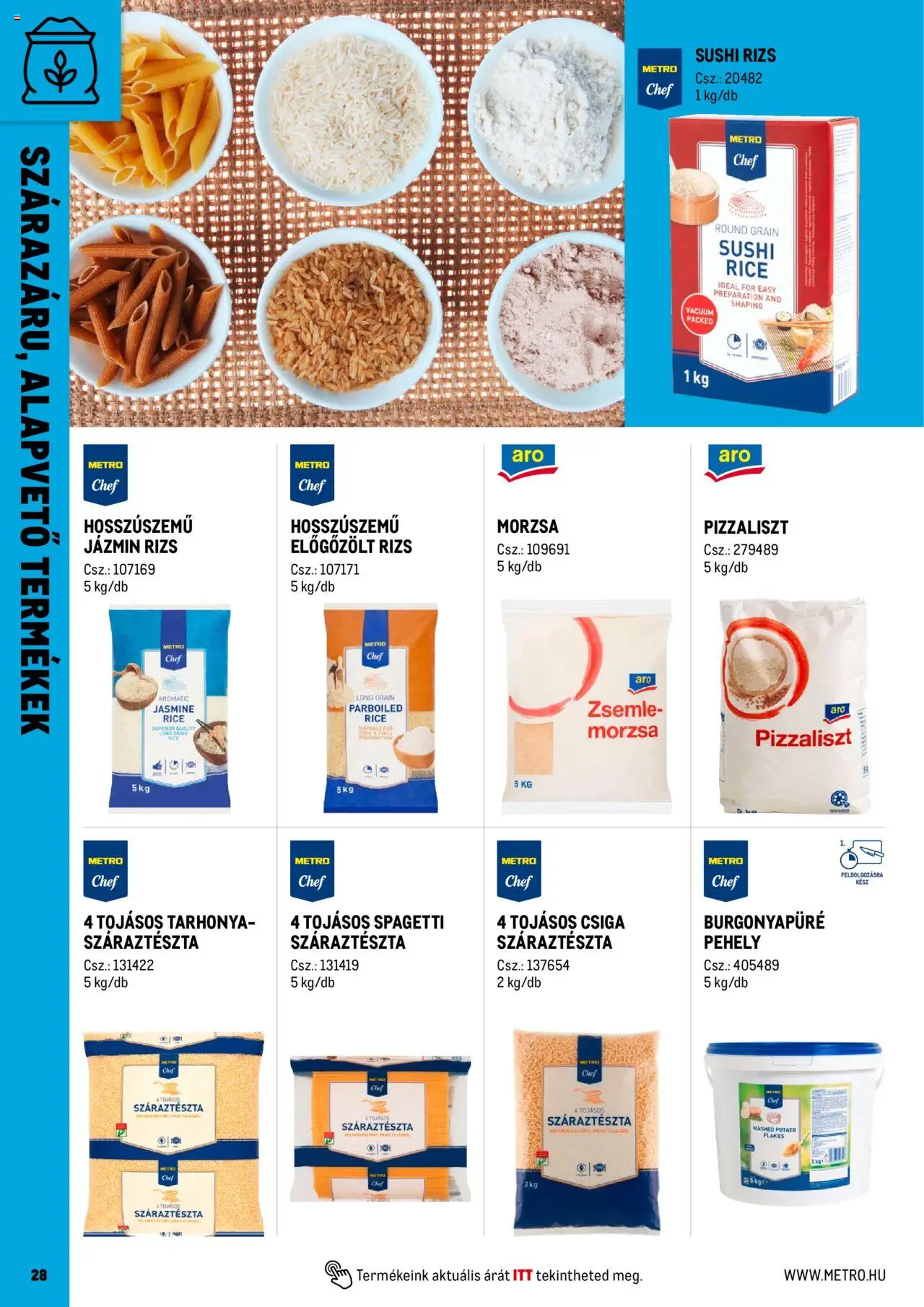 Metro akciós ujság - amely érvényes a következő dátumtól: 01.06.2025 | Oldal: 28 | Termékek: Jázmin rizs, Tarhonya, Rizs, Pehely