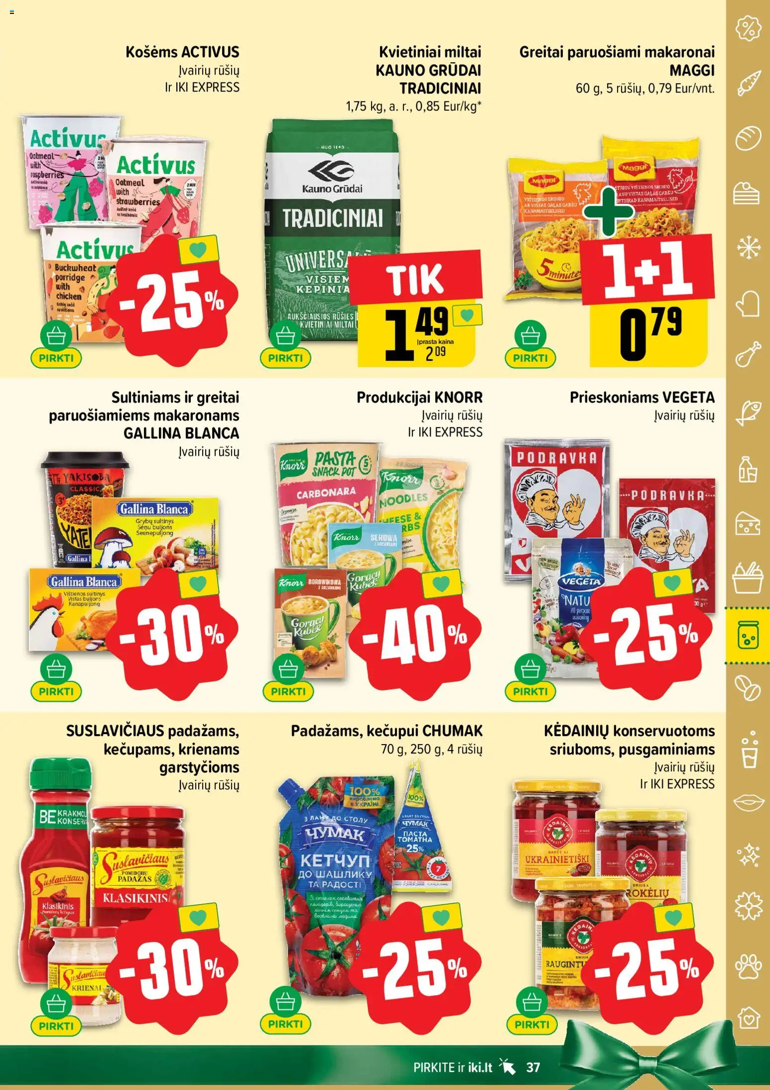 IKI akcijos nuo 10.11.2025 | Puslapis: 37 | Prekių: Vištienos, Miltai, Greitai paruošiami makaronai, Makaronai