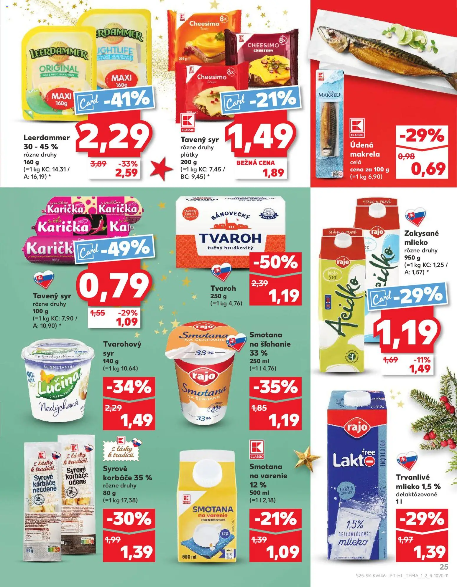 Nové Kaufland akcie – leták je platný od 13.11.2025 | Strana: 25 | Produkty: Mlieko, Smotana, Zakysané mlieko, Trvanlivé mlieko