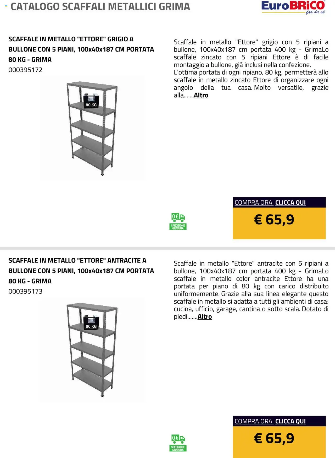 Volantino Eurobrico del 23.07.2025 | Pagina: 11 | Prodotti: Scaffale
