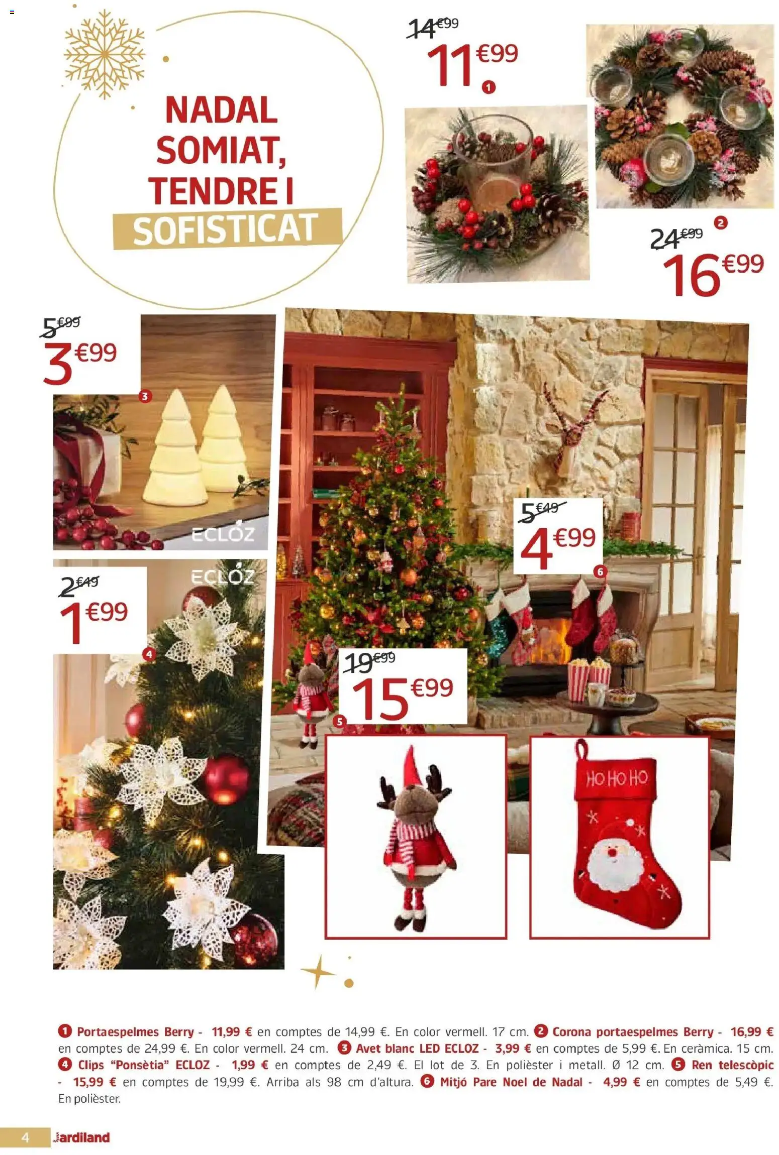 Jardiland - DEIXA QUE LA MÀGIA T’ENVOLTI, ÉS NADAL! │ válido desde el 19.11.2025 | Página: 4