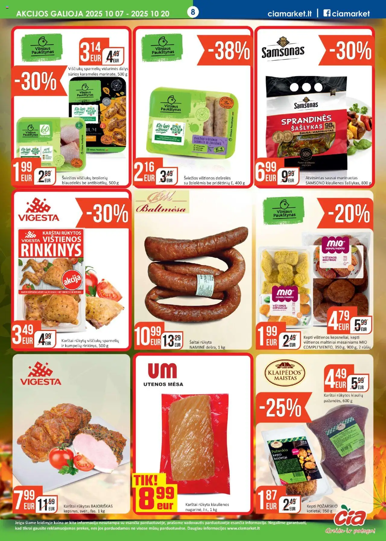 ČIA MARKET akcijos nuo 07.10.2025 | Puslapis: 8 | Prekių: Vištienos, Kiaulienos, Dešrelės, Viščiukų